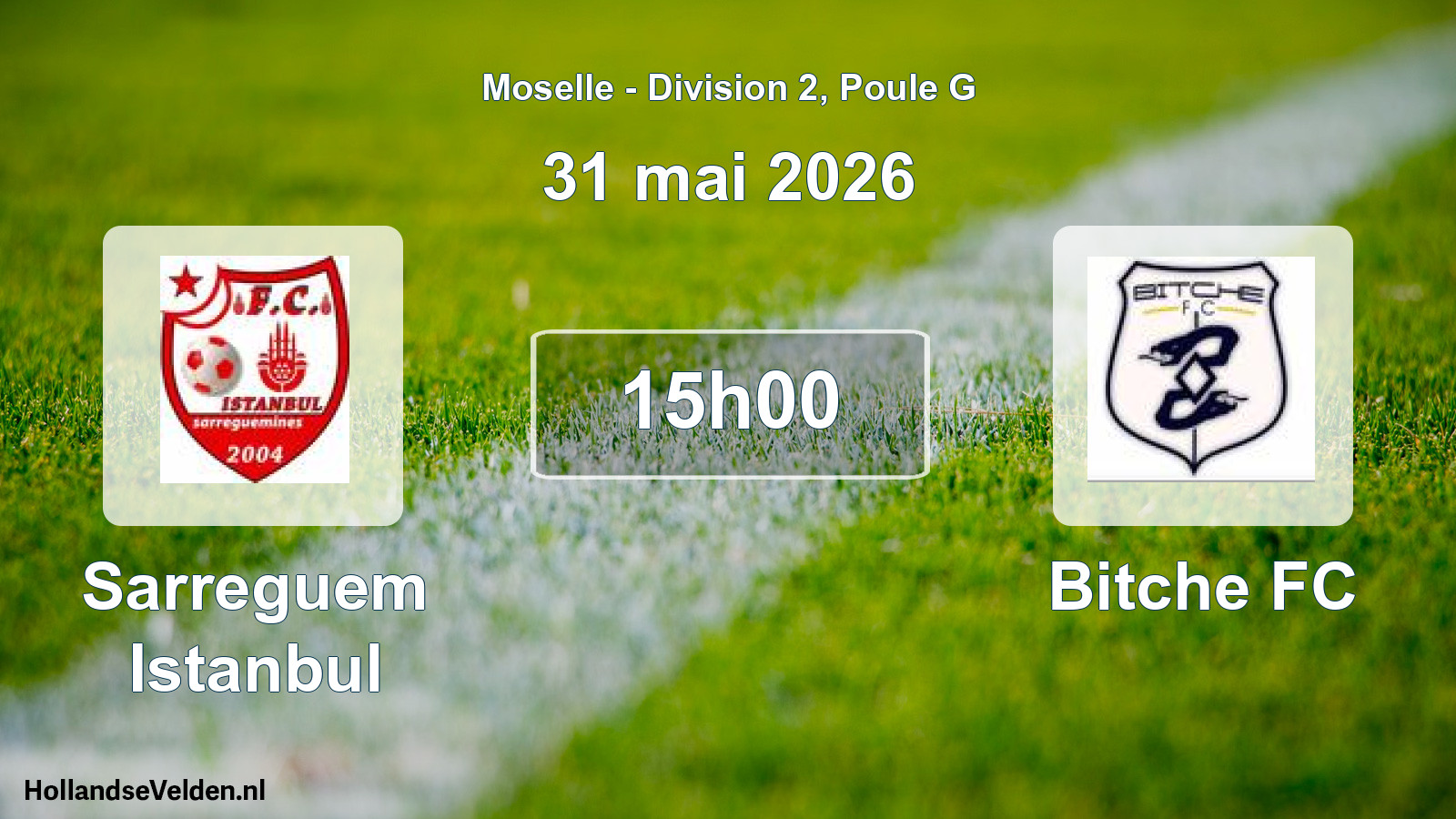 Match programmé: Sarreguem Istanbul - Bitche FC (31 mai 2026)