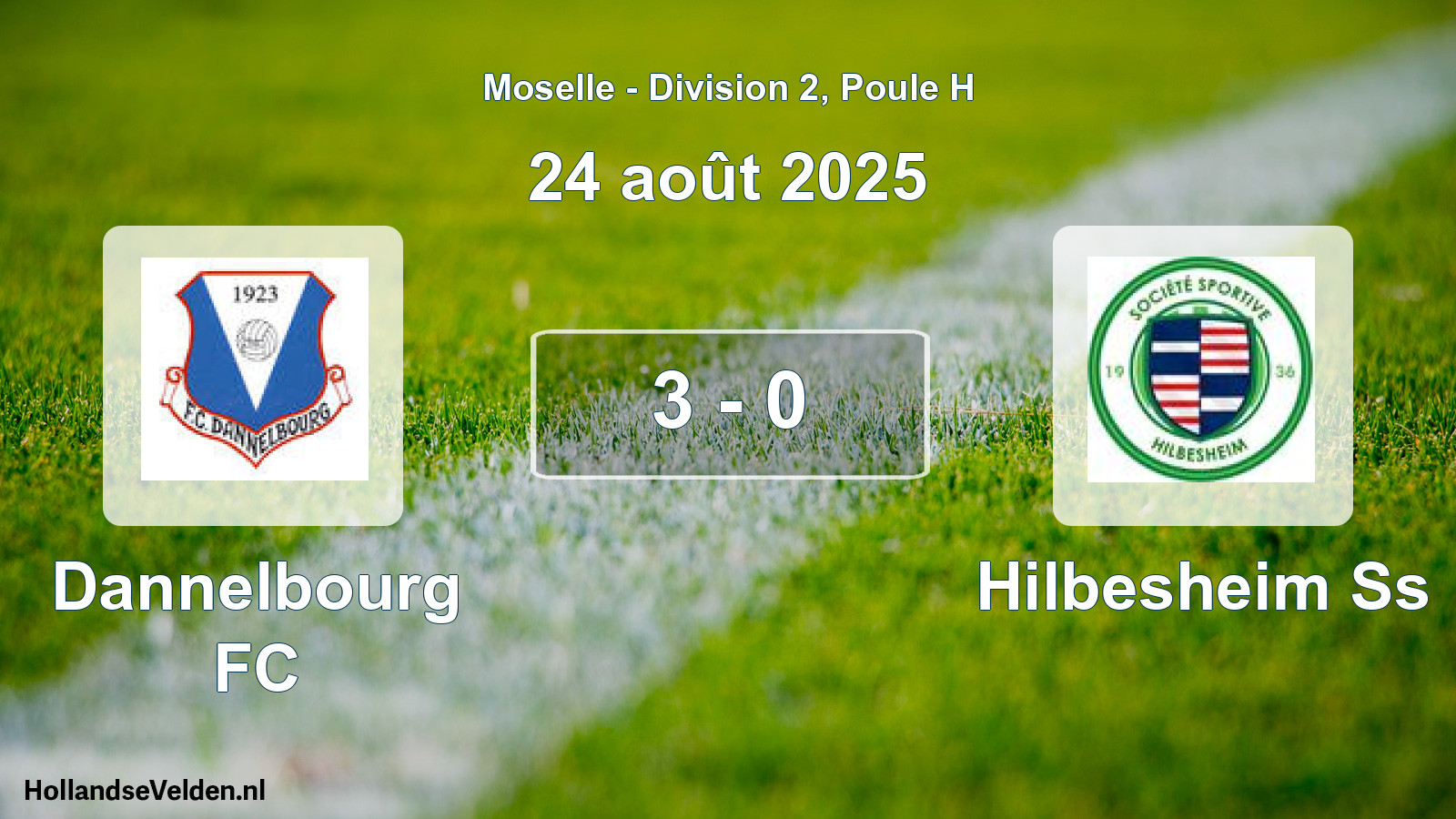 Match joué: Dannelbourg FC - Hilbesheim Ss 3 - 0 (24 août 2025)
