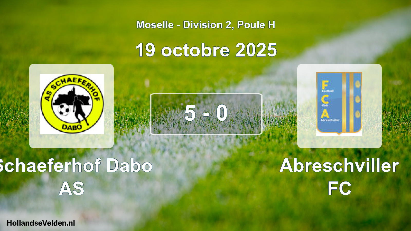 Total number of matches played: Schaeferhof Dabo AS - Abreschviller FC 5 - 0 (19 October 2025)