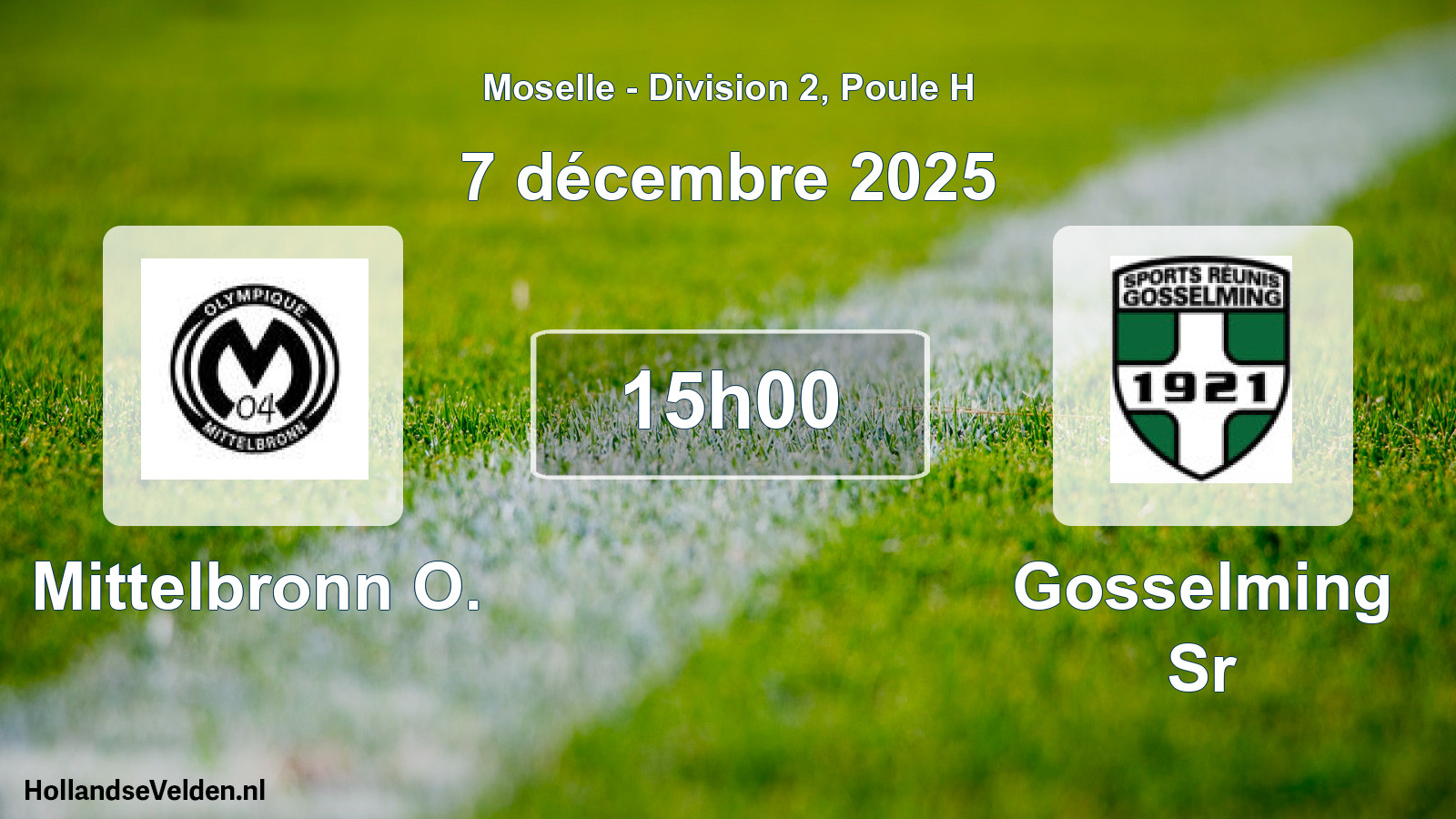 Match programmé: Mittelbronn O. - Gosselming Sr (7 décembre 2025)