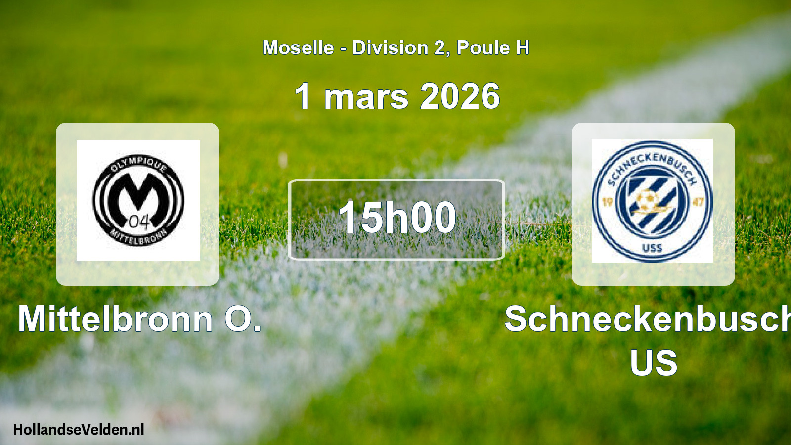 Match programmé: Mittelbronn O. - Schneckenbusch US (1 mars 2026)