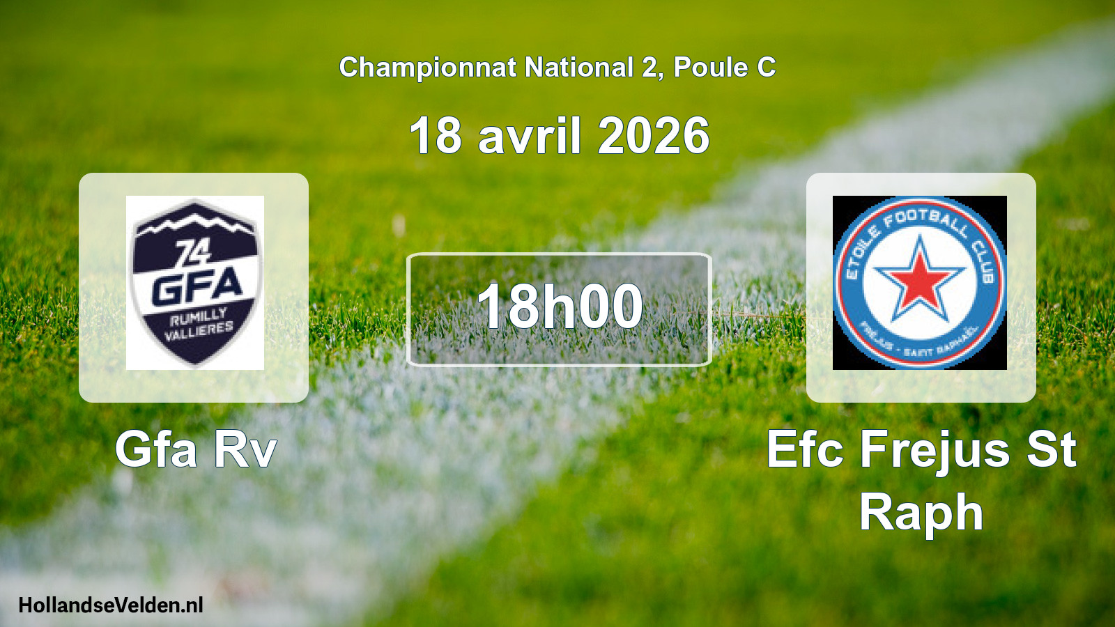 Scheduled Match: Gfa Rv - Efc Frejus St Raph (18 April 2026)