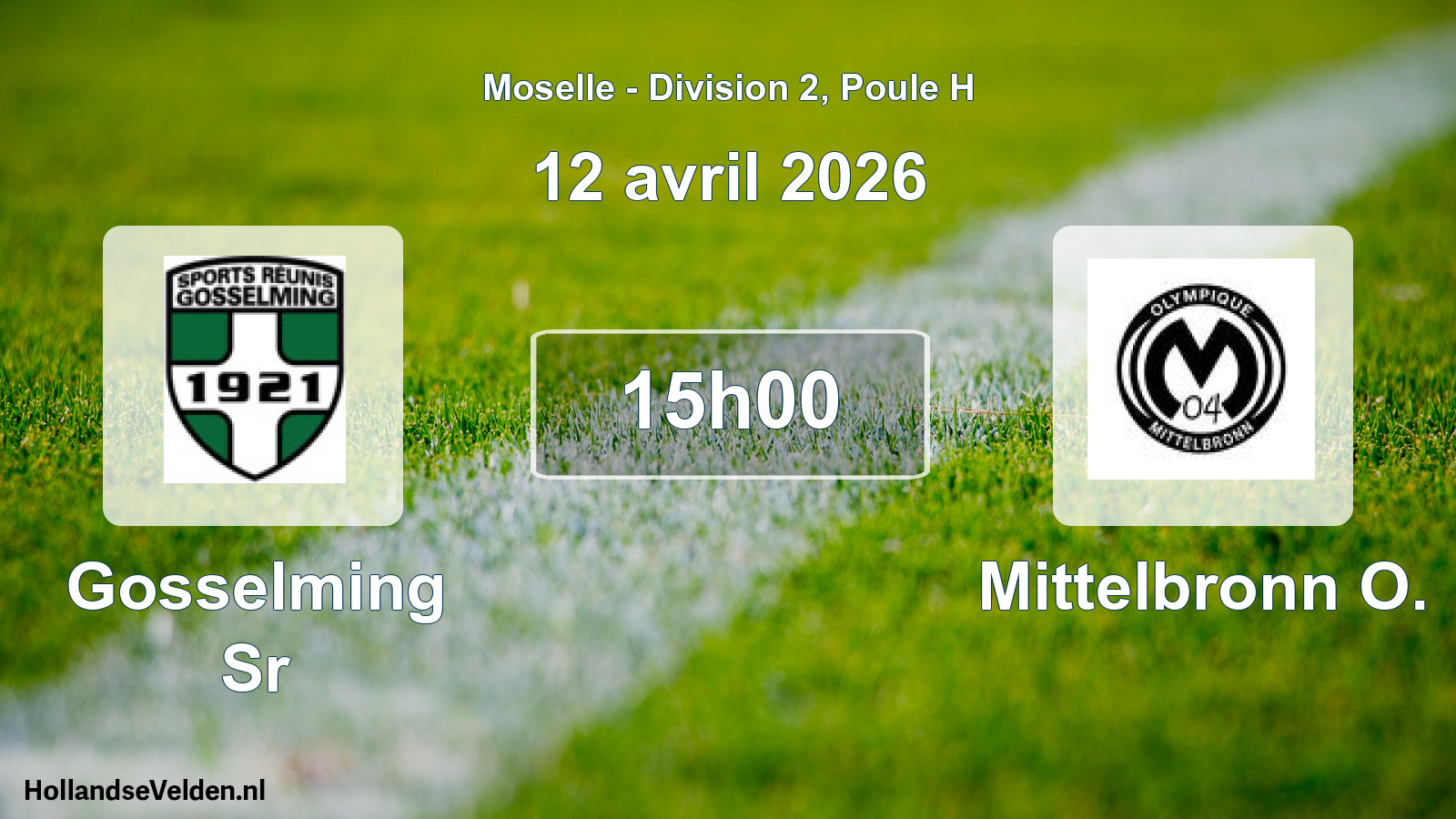 Match programmé: Gosselming Sr - Mittelbronn O. (12 avril 2026)
