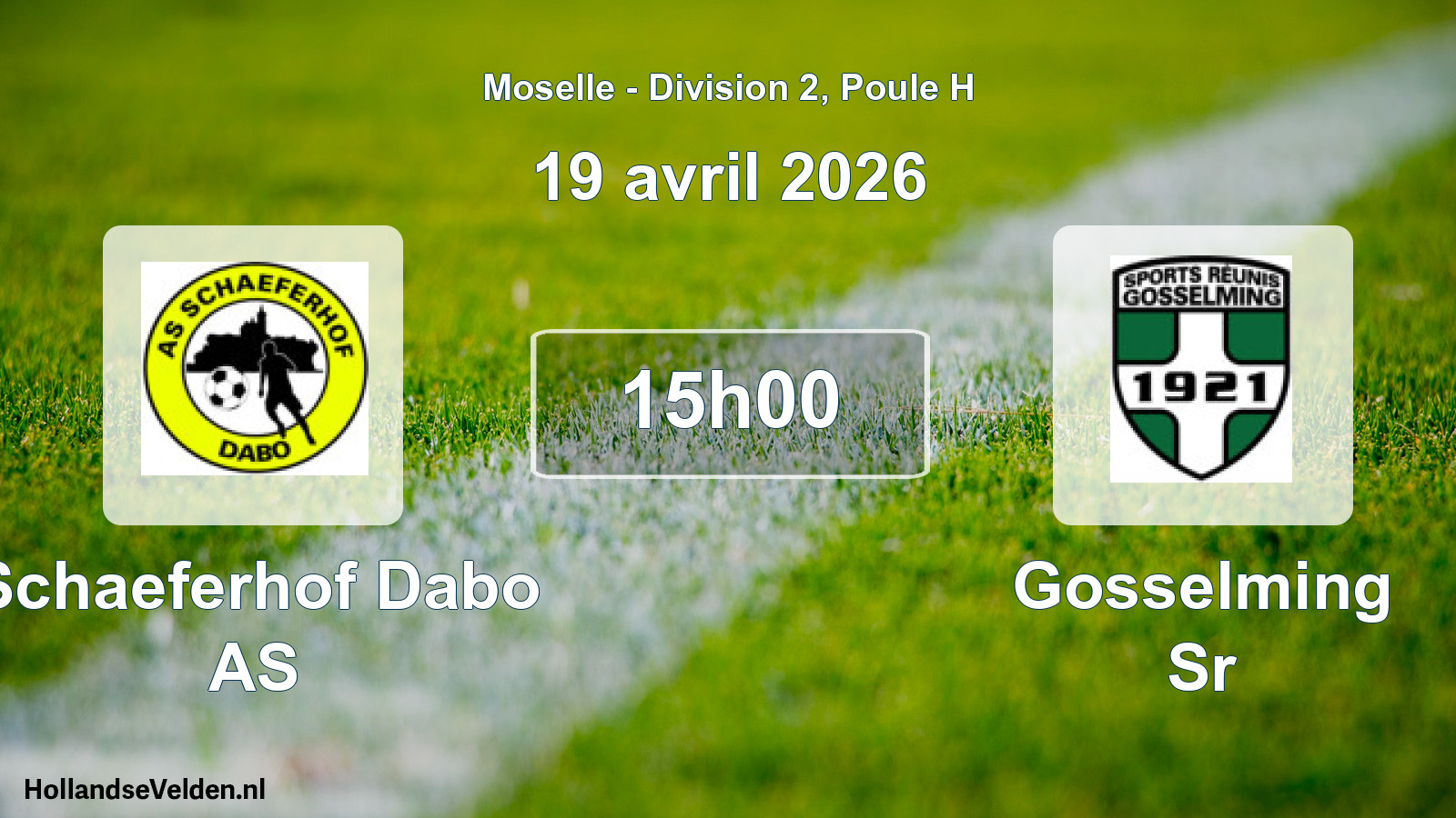Match programmé: Schaeferhof Dabo AS - Gosselming Sr (19 avril 2026)