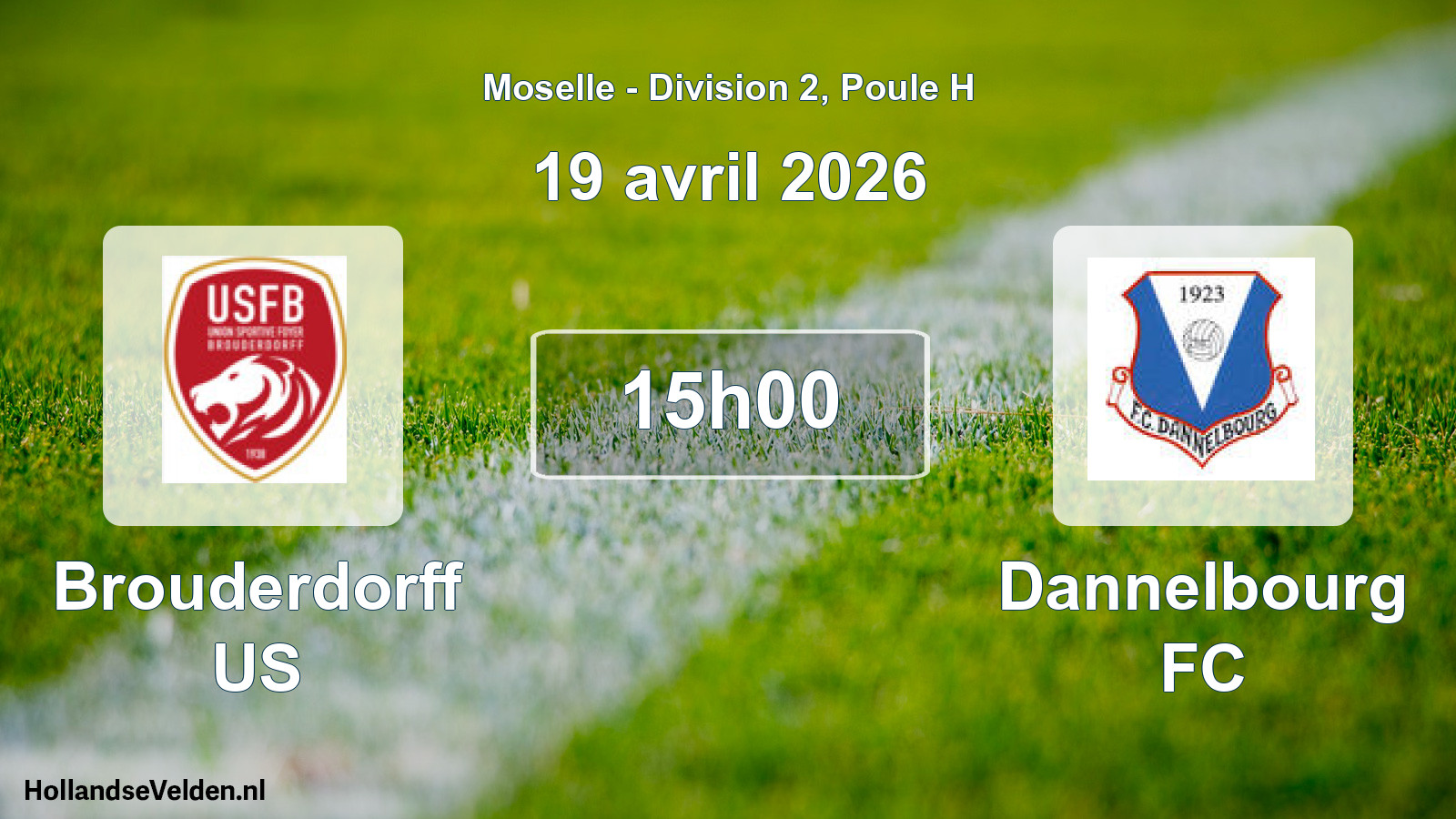 Scheduled Match: Brouderdorff US - Dannelbourg FC (19 April 2026)