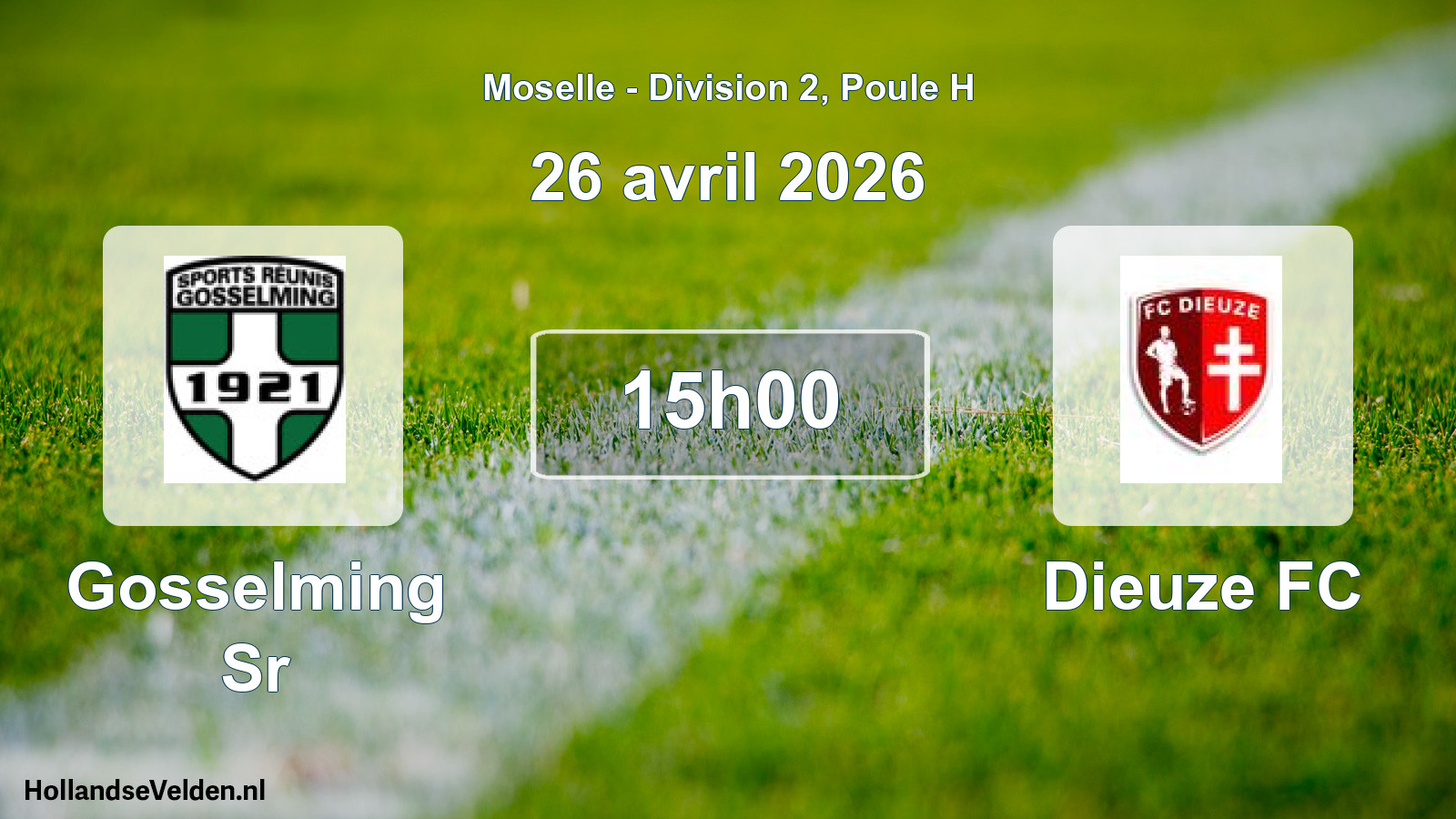 Scheduled Match: Gosselming Sr - Dieuze FC (26 April 2026)