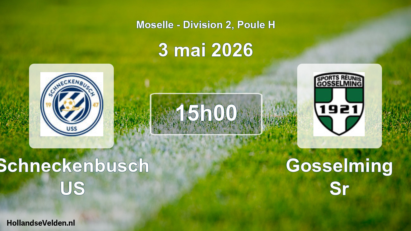 Match programmé: Schneckenbusch US - Gosselming Sr (3 mai 2026)
