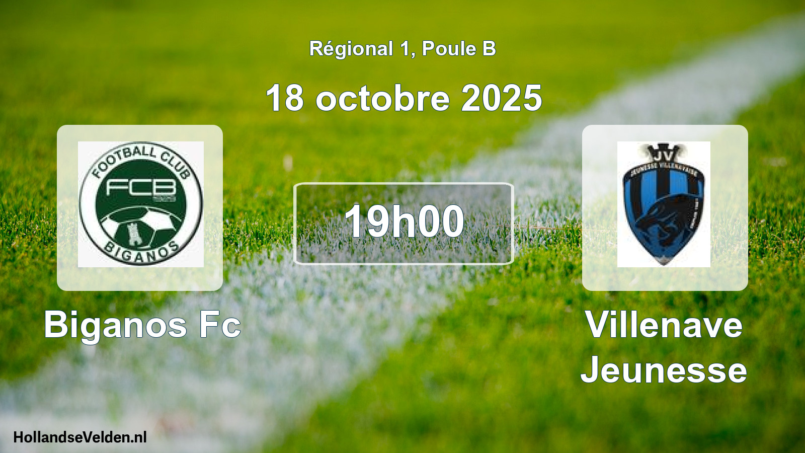 Geplande wedstrijd: Biganos Fc - Villenave Jeunesse (18 octobre 2025)