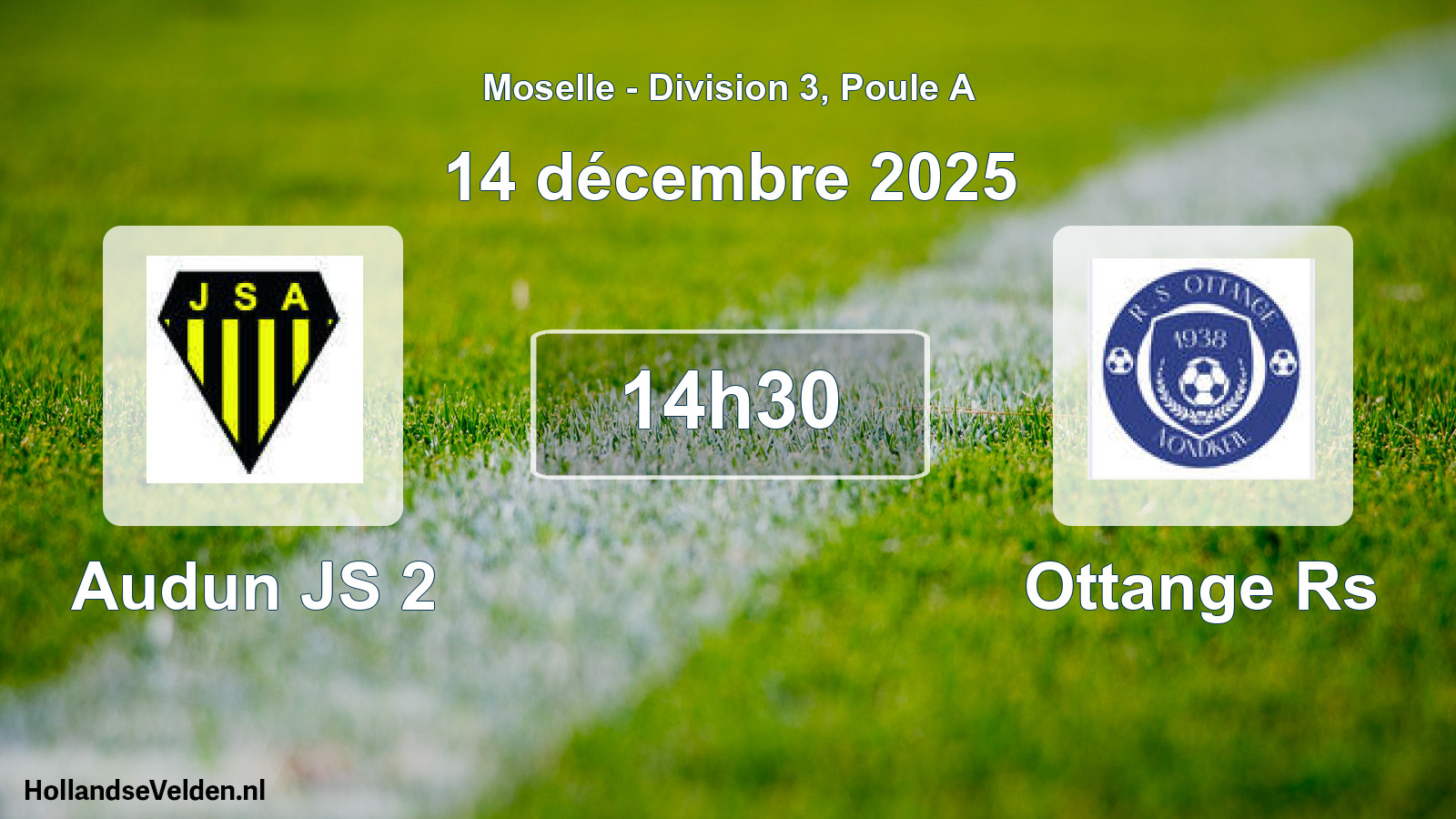 Match programmé: Audun JS 2 - Ottange Rs (14 décembre 2025)
