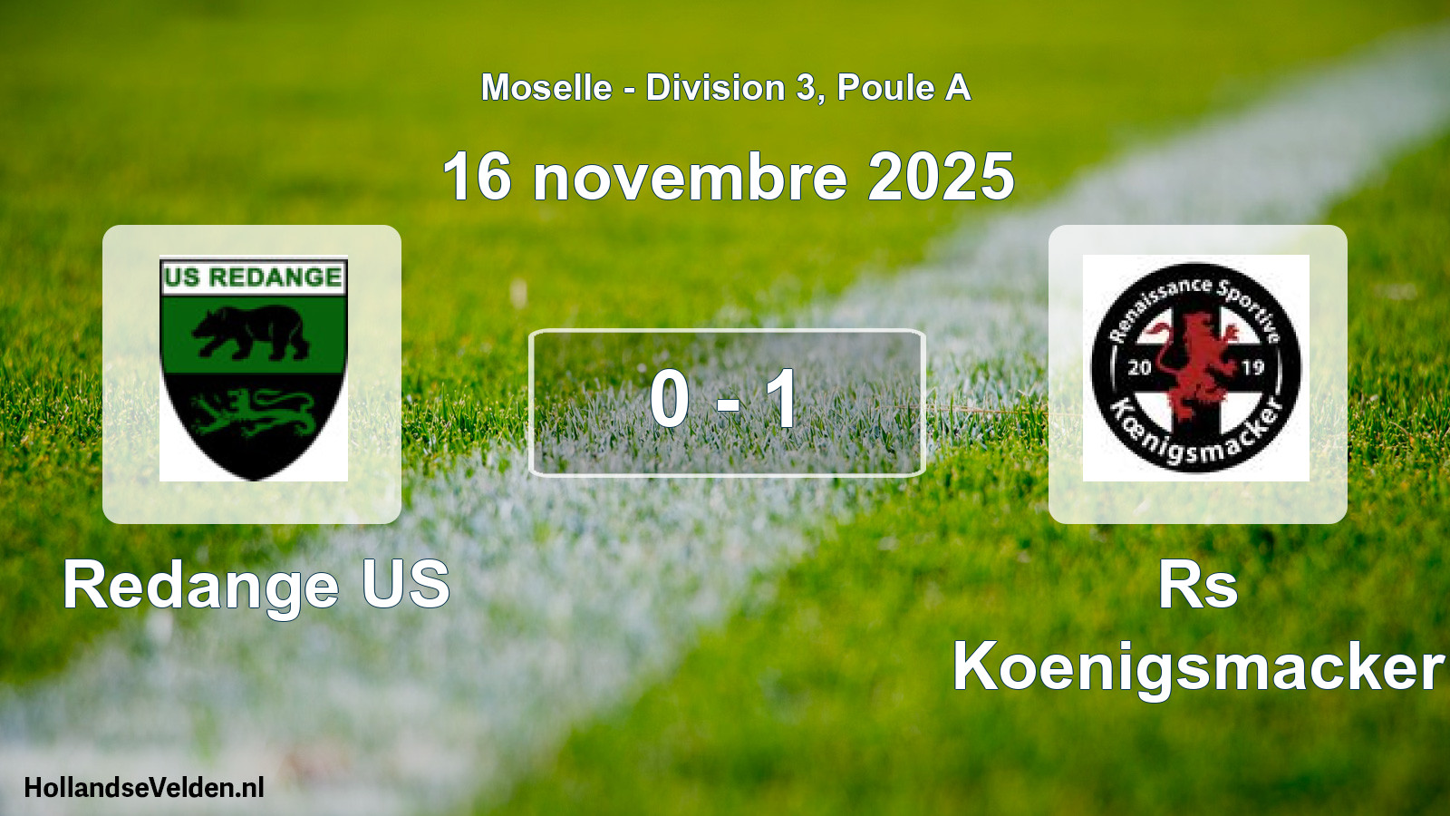 Match joué: Redange US - Rs Koenigsmacker 0 - 1 (16 novembre 2025)