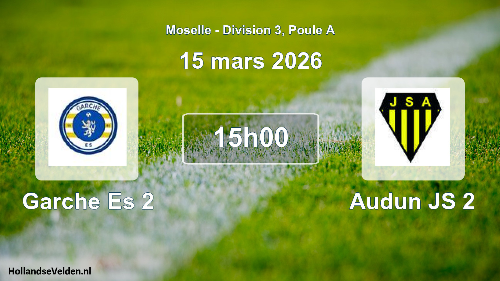 Geplande wedstrijd: Garche Es 2 - Audun JS 2 (15 maart 2026)
