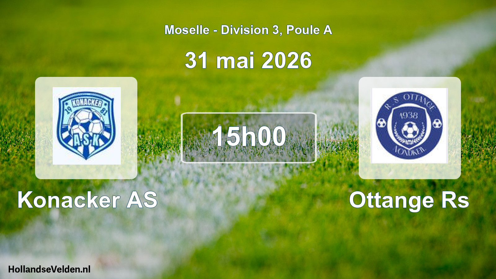 Scheduled Match: Konacker AS - Ottange Rs (31 May 2026)
