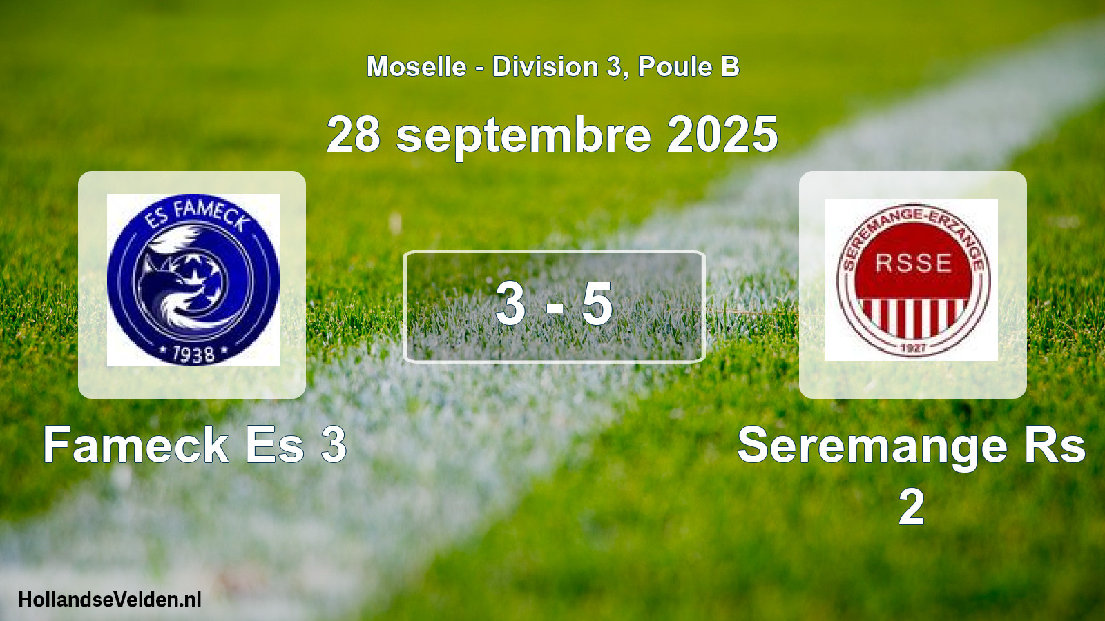 Total number of matches played: Fameck Es 3 - Seremange Rs 2 3 - 5 (28 September 2025)