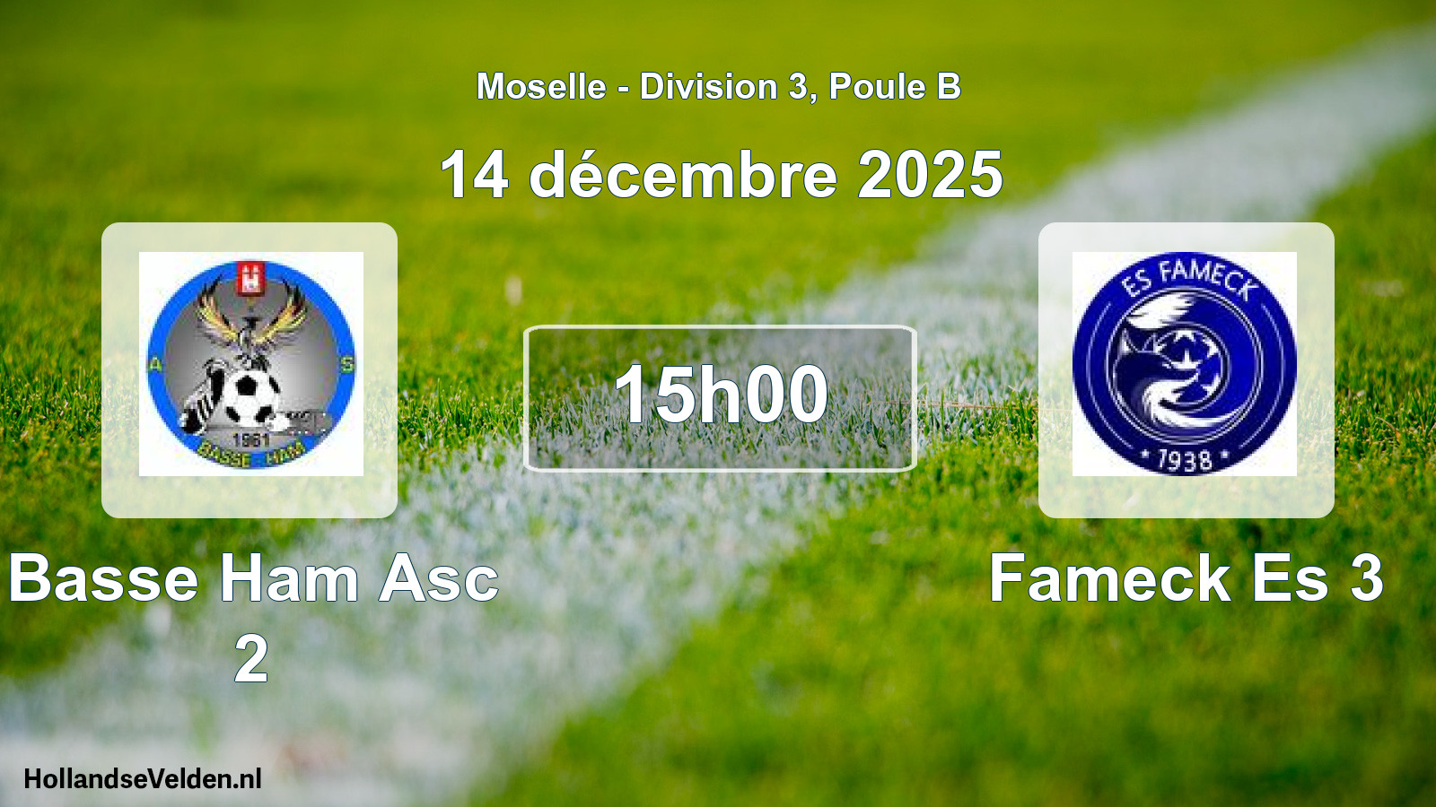 Match programmé: Basse Ham Asc 2 - Fameck Es 3 (14 décembre 2025)