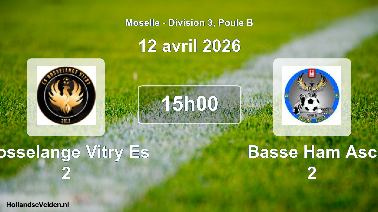 Match programmé: Rosselange Vitry Es 2 - Basse Ham Asc 2 (12 avril 2026)