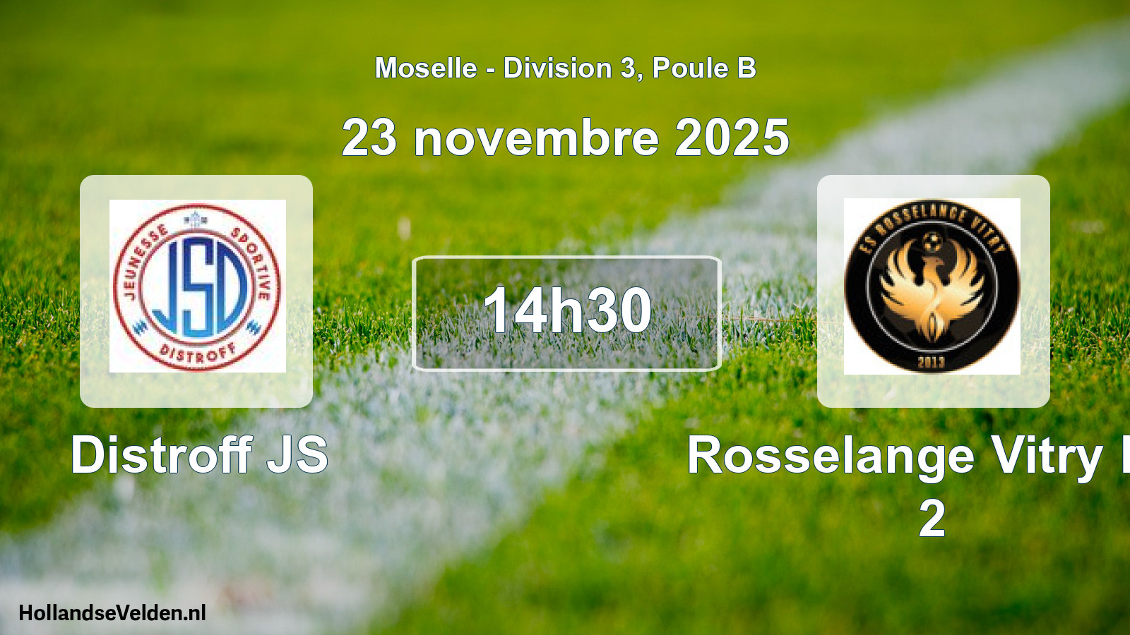 Scheduled Match: Distroff JS - Rosselange Vitry Es 2 (23 November 2025)