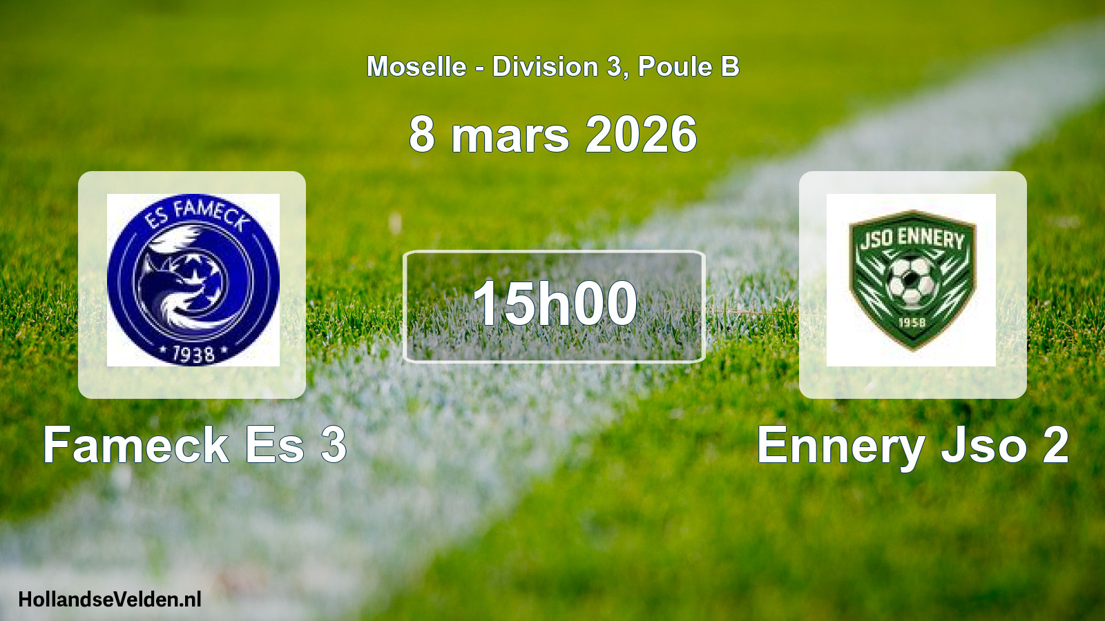 Scheduled Match: Fameck Es 3 - Ennery Jso 2 (8 March 2026)