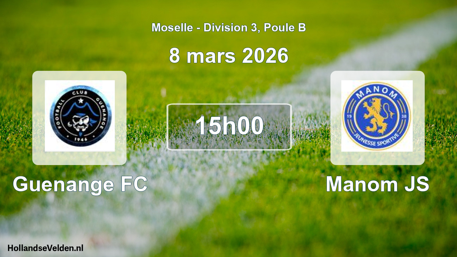 Match programmé: Guenange FC - Manom JS (8 mars 2026)