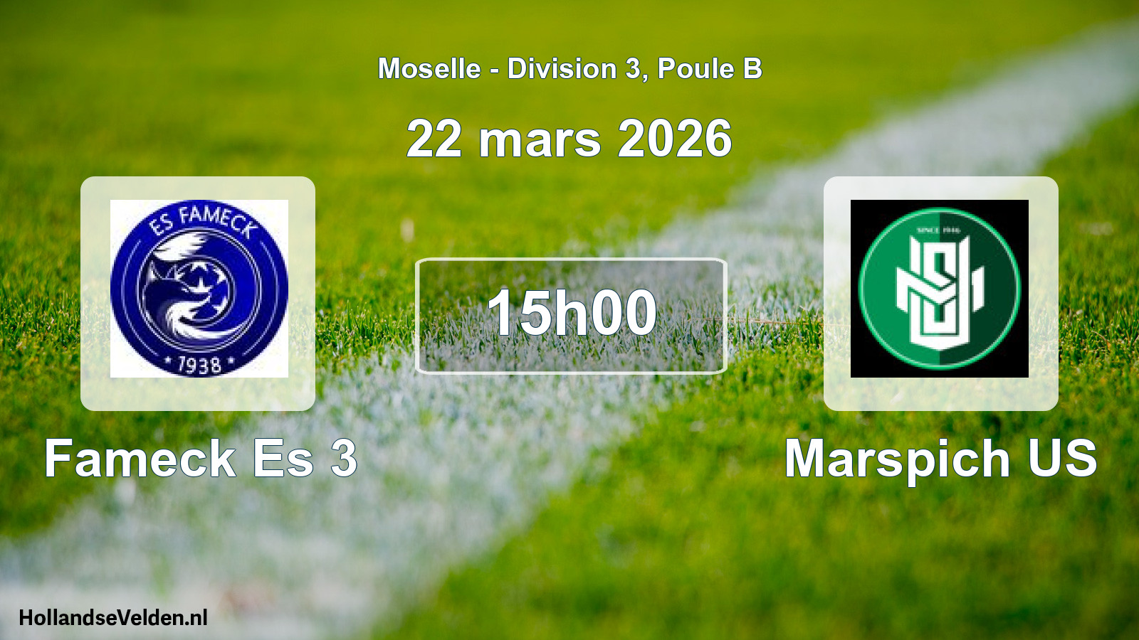Match programmé: Fameck Es 3 - Marspich US (22 mars 2026)