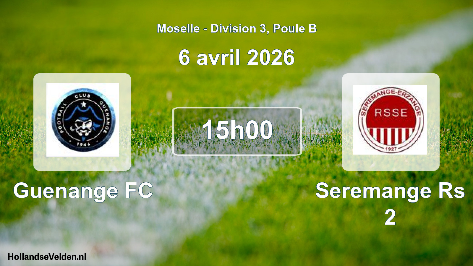 Match programmé: Guenange FC - Seremange Rs 2 (6 avril 2026)