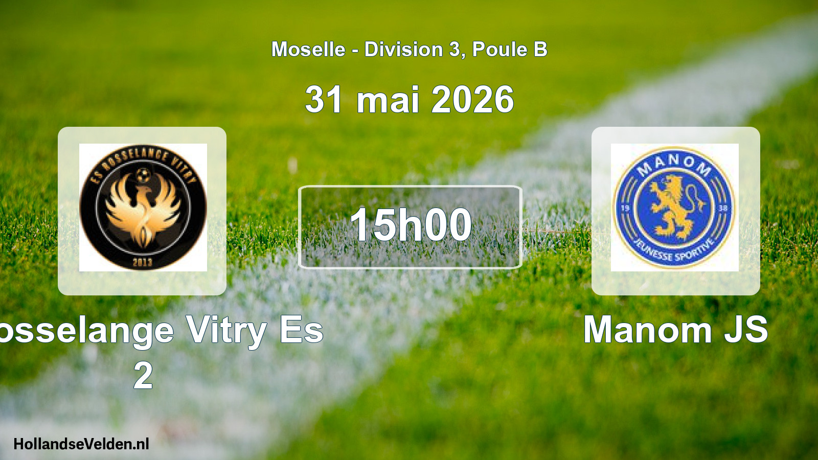 Match programmé: Rosselange Vitry Es 2 - Manom JS (31 mai 2026)