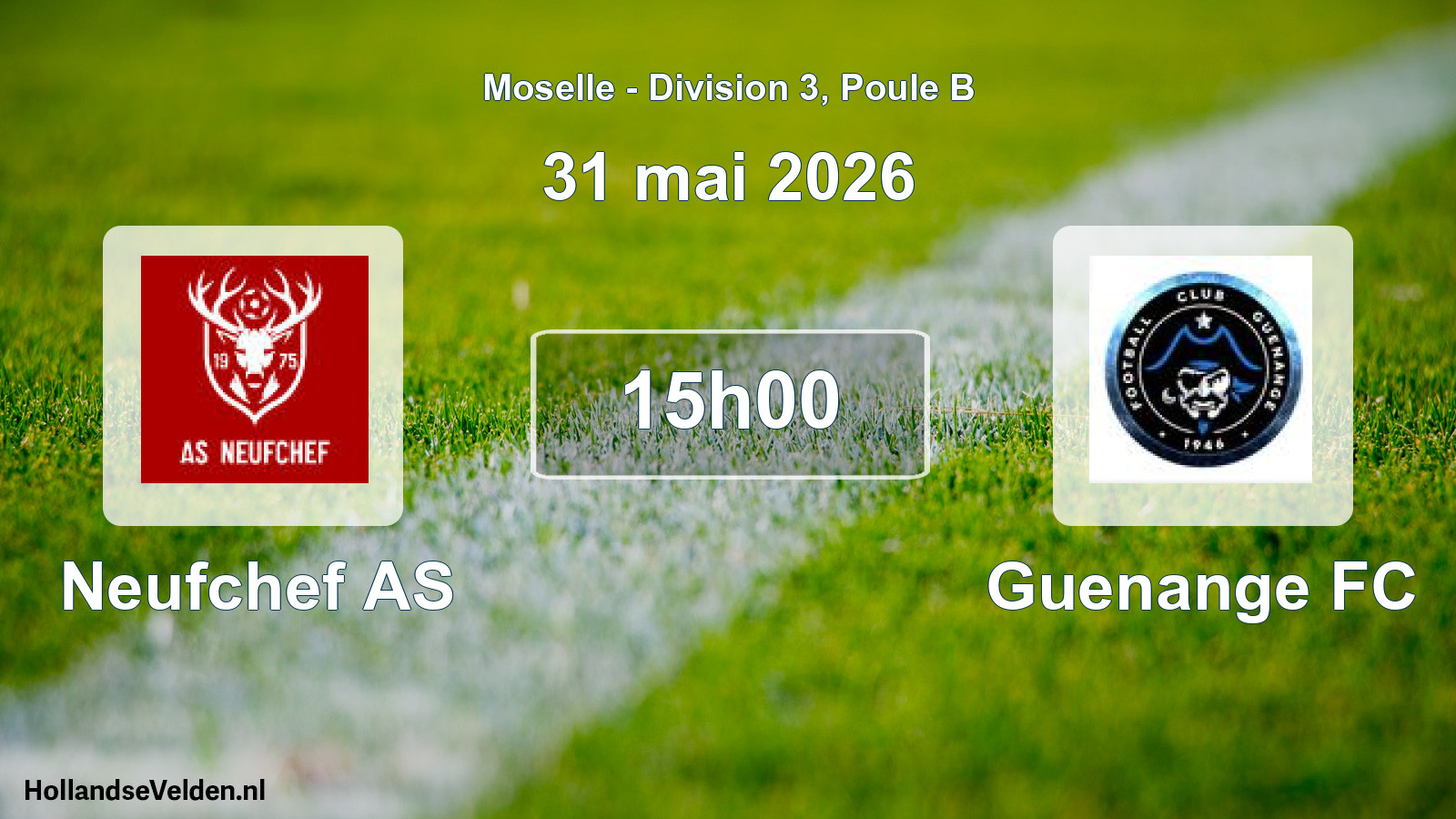 Match programmé: Neufchef AS - Guenange FC (31 mai 2026)