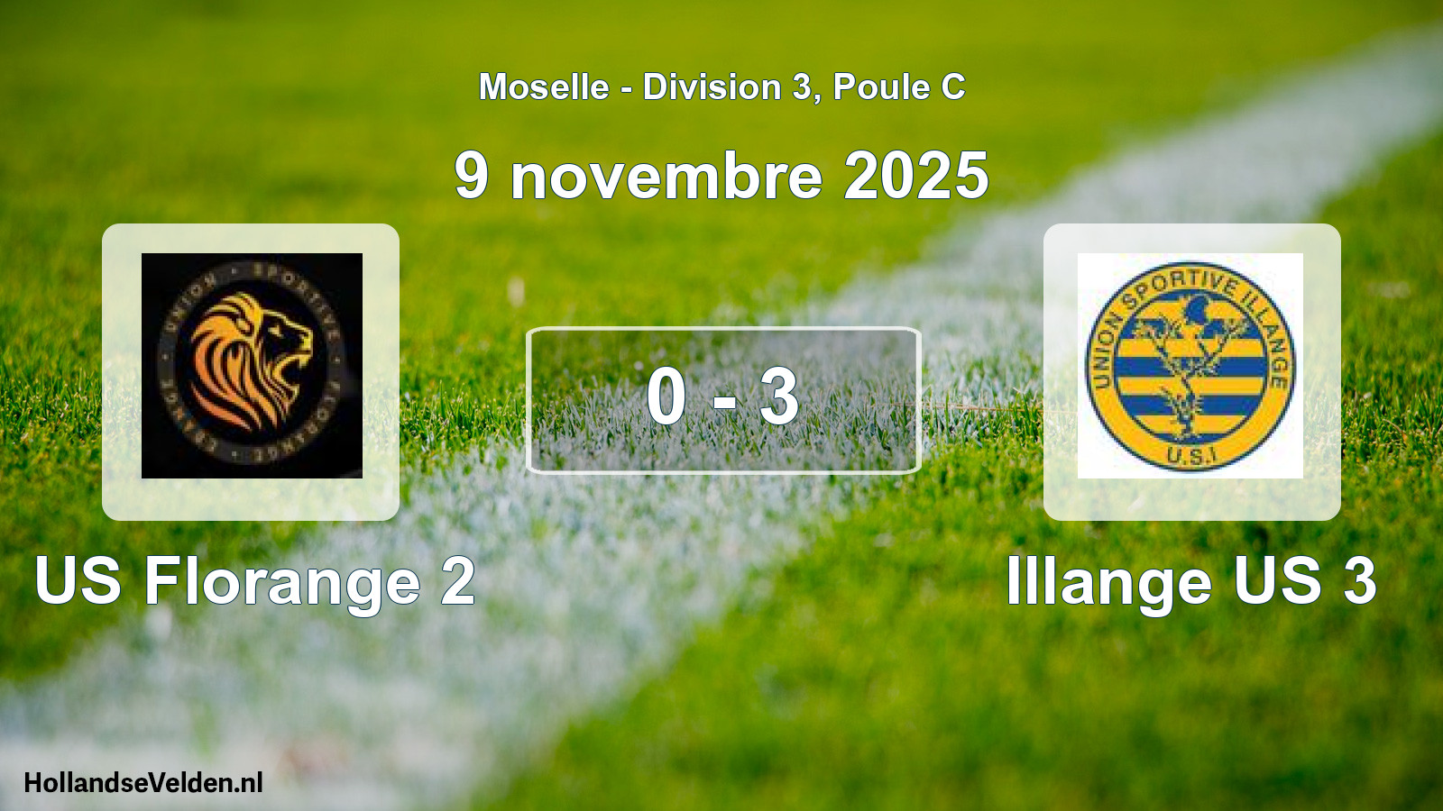 Total number of matches played: US Florange 2 - Illange US 3 0 - 3 (9 November 2025)