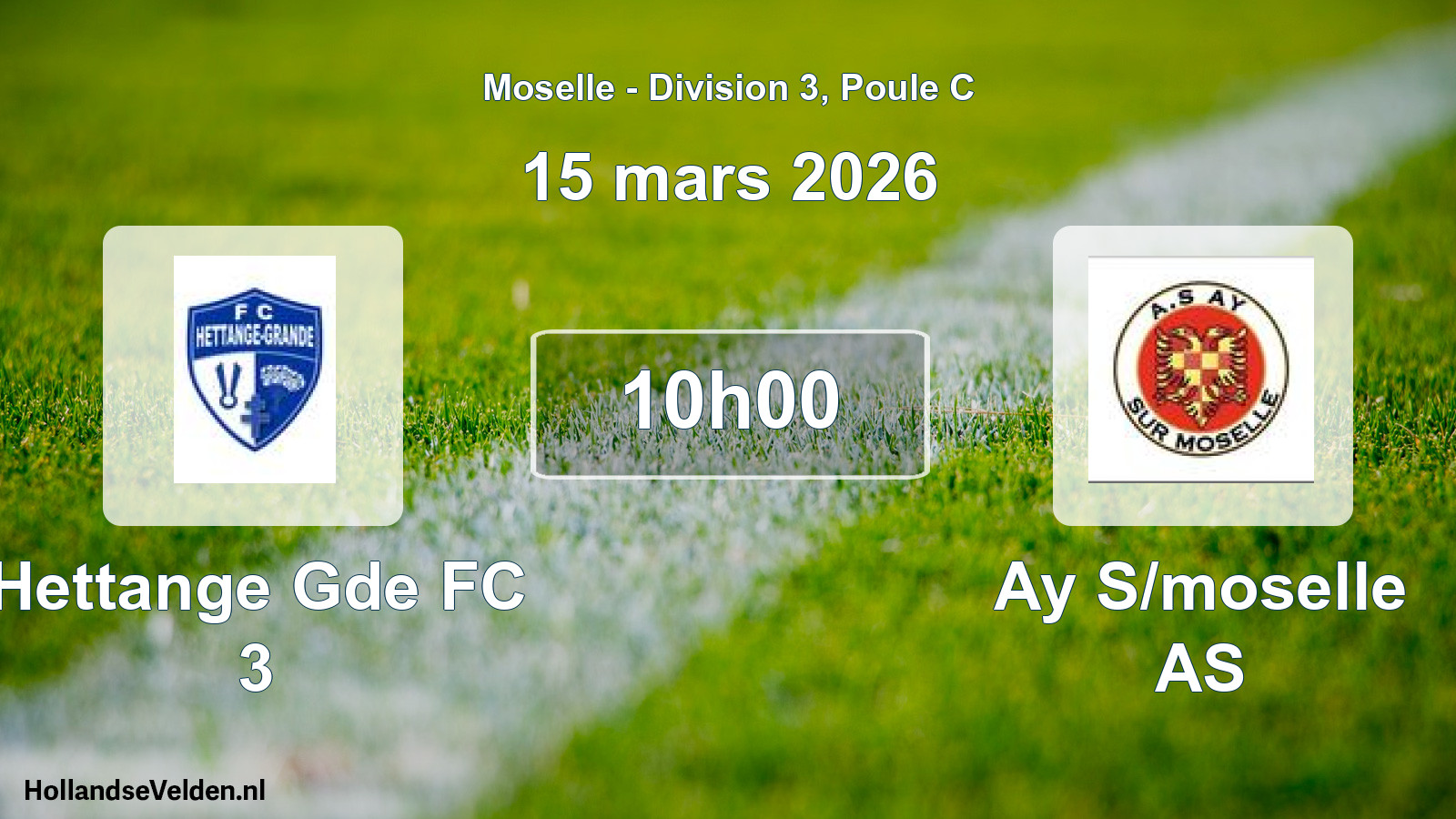 Scheduled Match: Hettange Gde FC 3 - Ay S/moselle AS (15 March 2026)