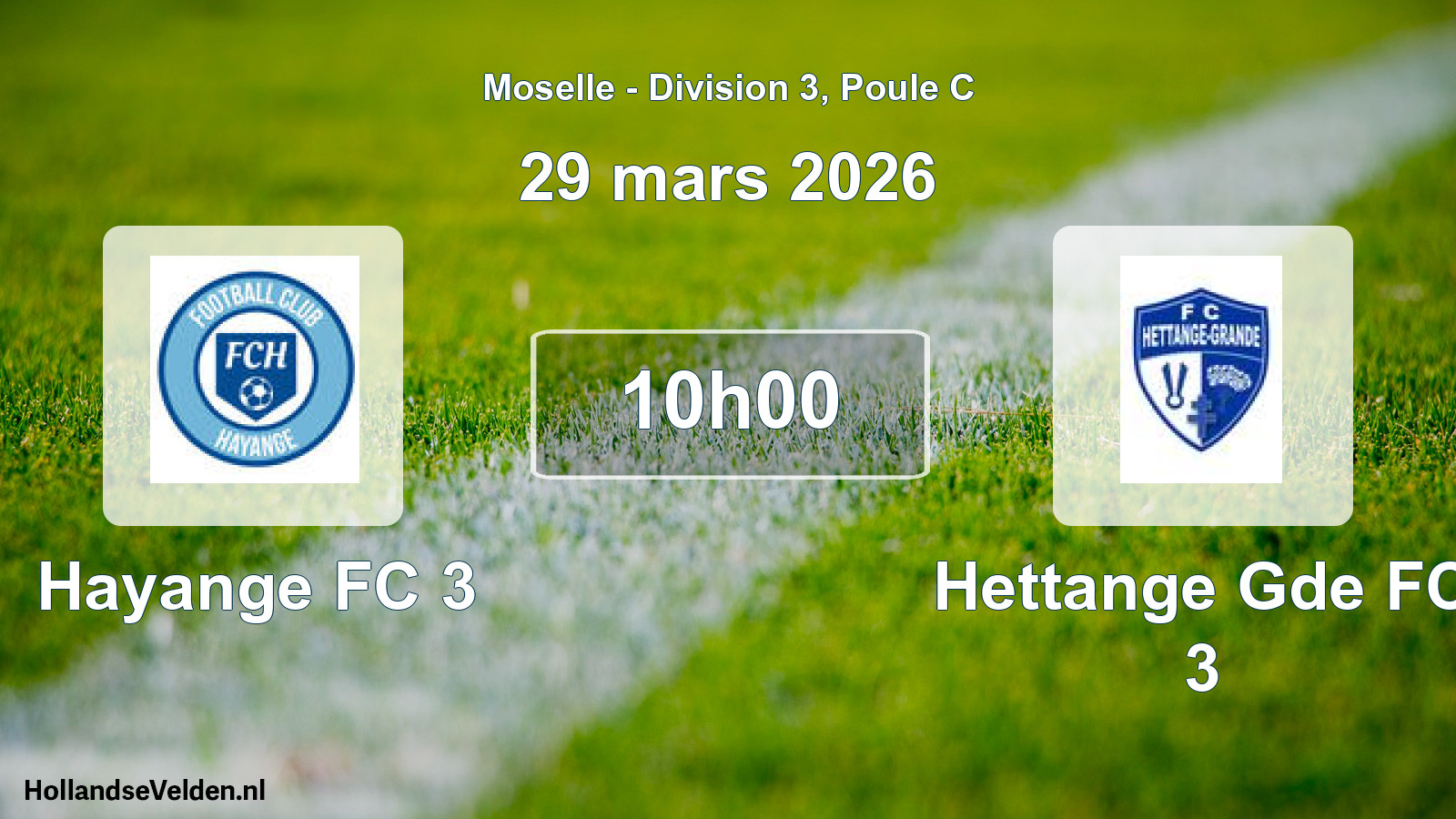 Match programmé: Hayange FC 3 - Hettange Gde FC 3 (29 mars 2026)