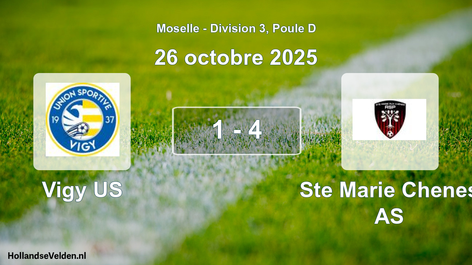 Total number of matches played: Vigy US - Ste Marie Chenes AS 1 - 4 (26 October 2025)