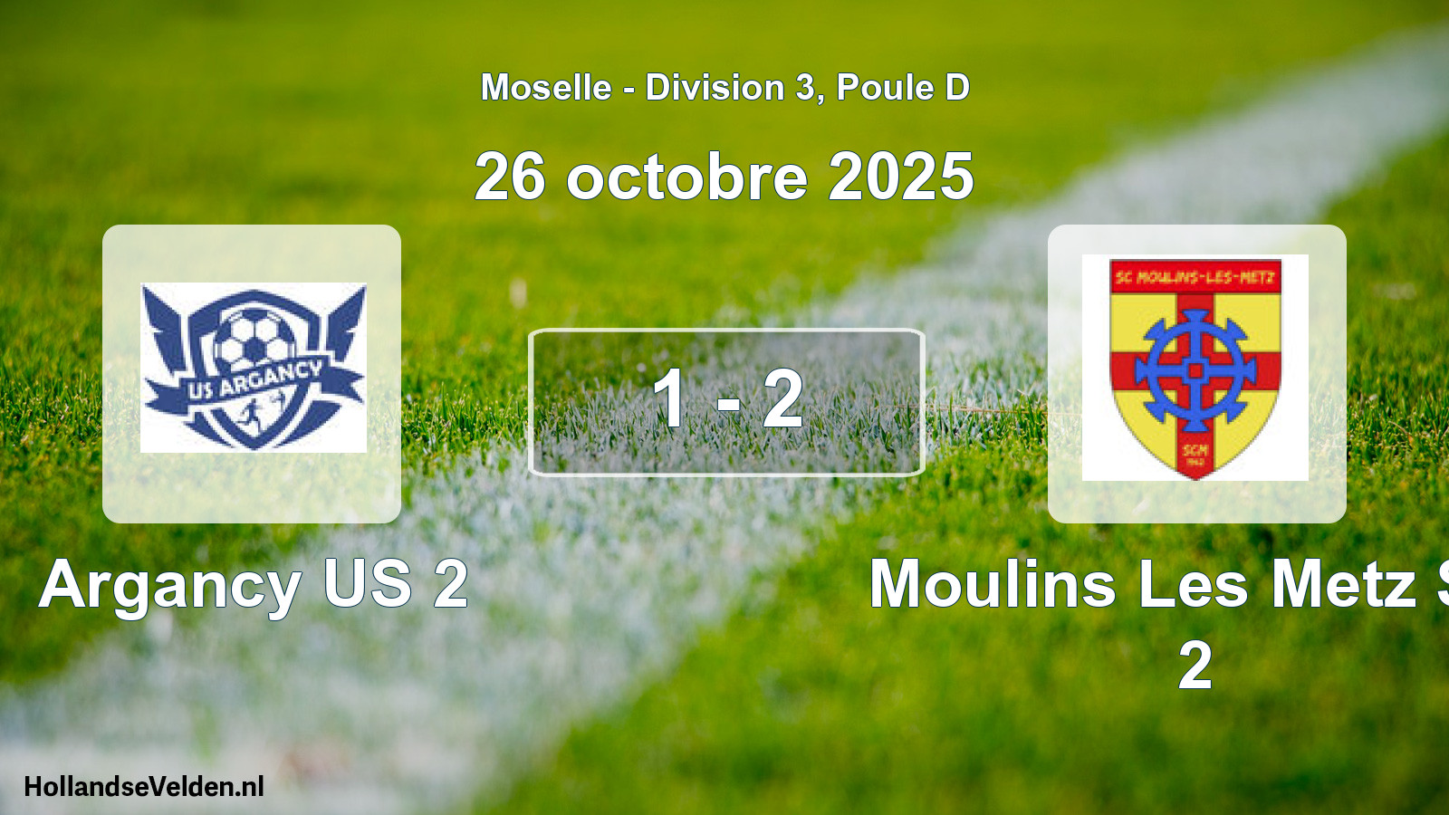 Total number of matches played: Argancy US 2 - Moulins Les Metz SC 2 1 - 2 (26 October 2025)