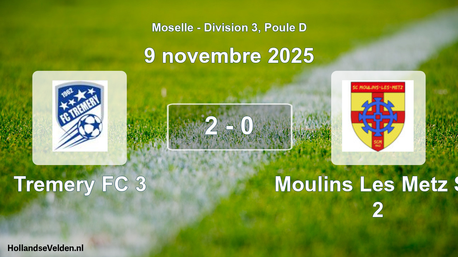 Total number of matches played: Tremery FC 3 - Moulins Les Metz SC 2 2 - 0 (9 November 2025)