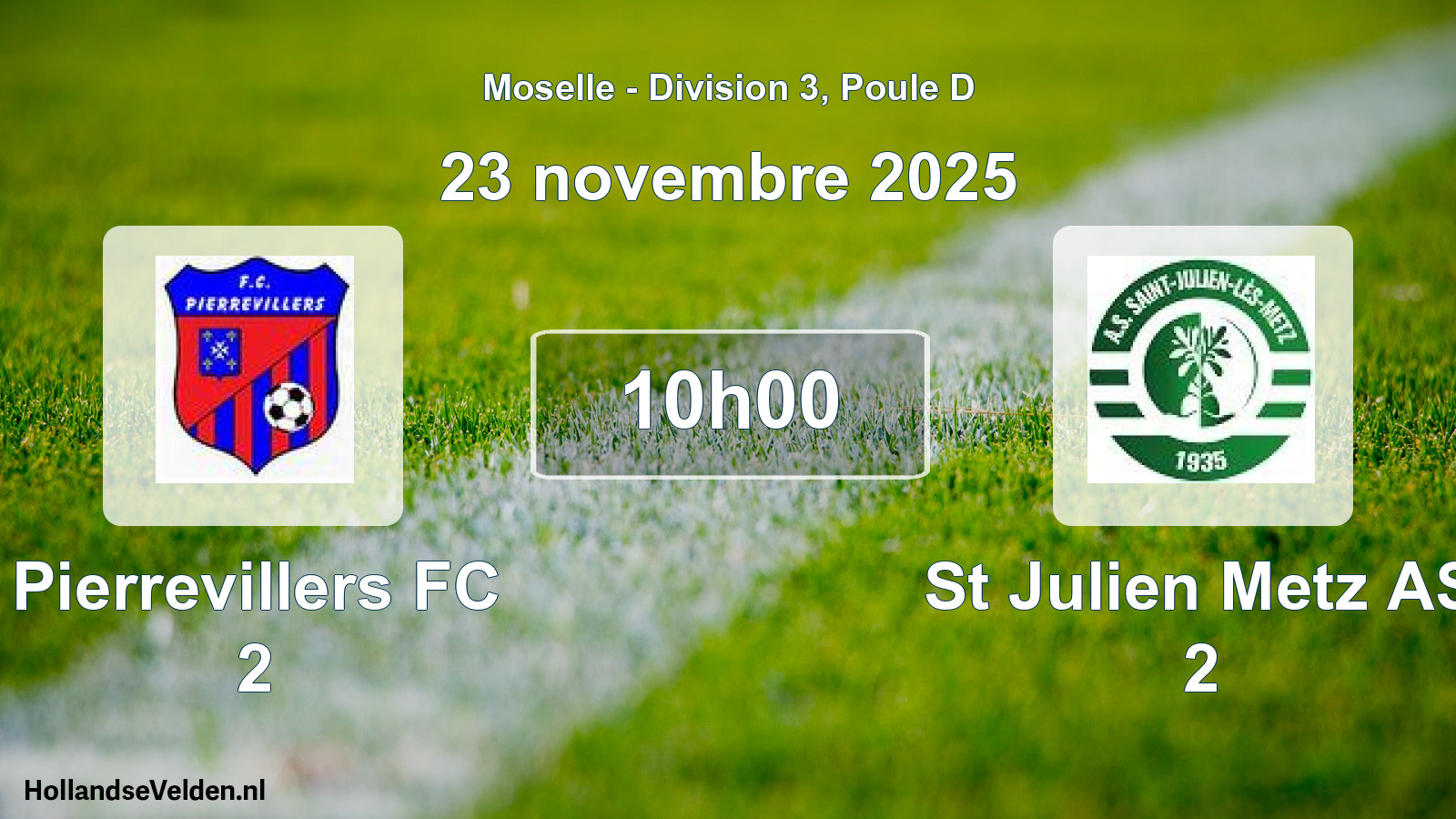Match programmé: Pierrevillers FC 2 - St Julien Metz AS 2 (23 novembre 2025)