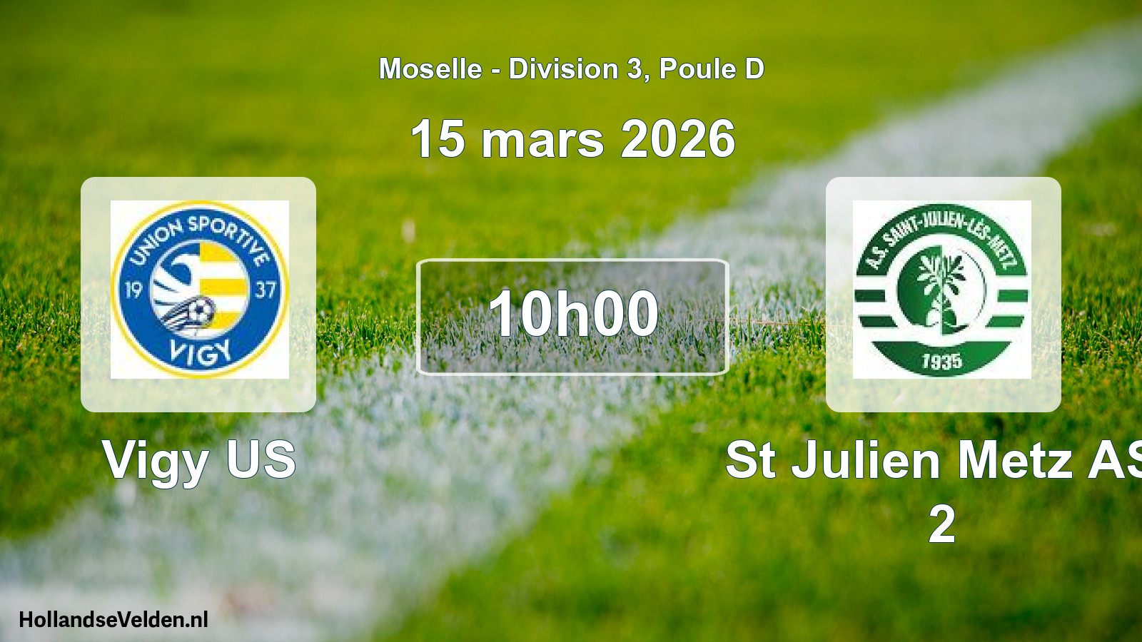Match programmé: Vigy US - St Julien Metz AS 2 (15 mars 2026)