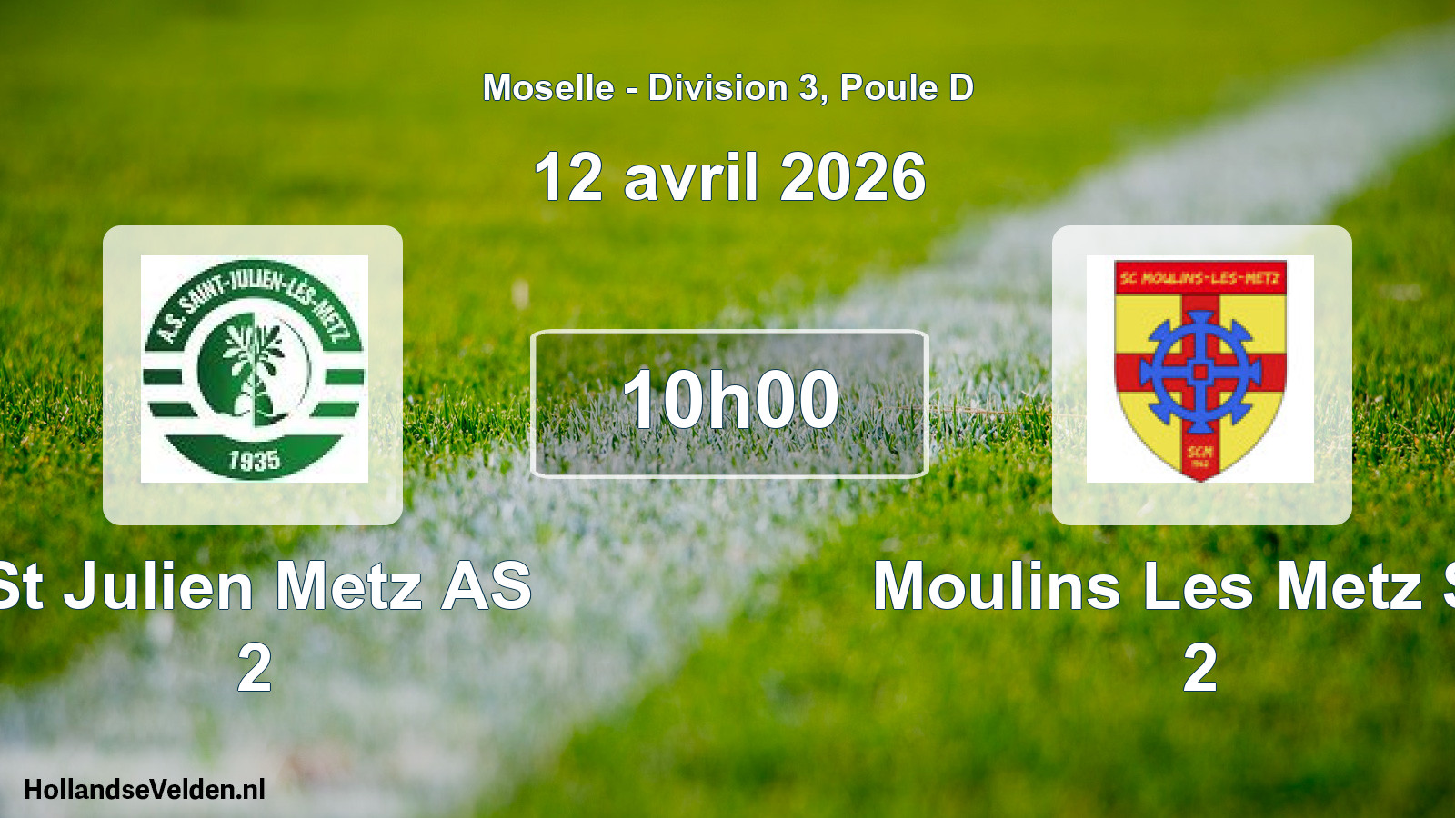 Scheduled Match: St Julien Metz AS 2 - Moulins Les Metz SC 2 (12 April 2026)