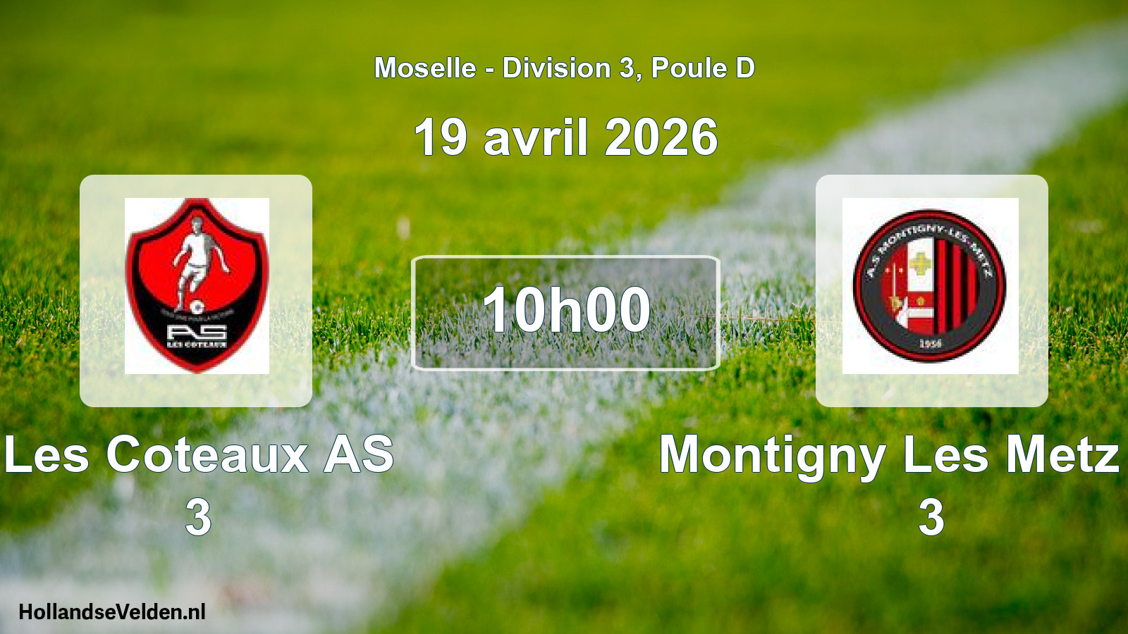 Geplande wedstrijd: Les Coteaux AS 3 - Montigny Les Metz AS 3 (19 april 2026)