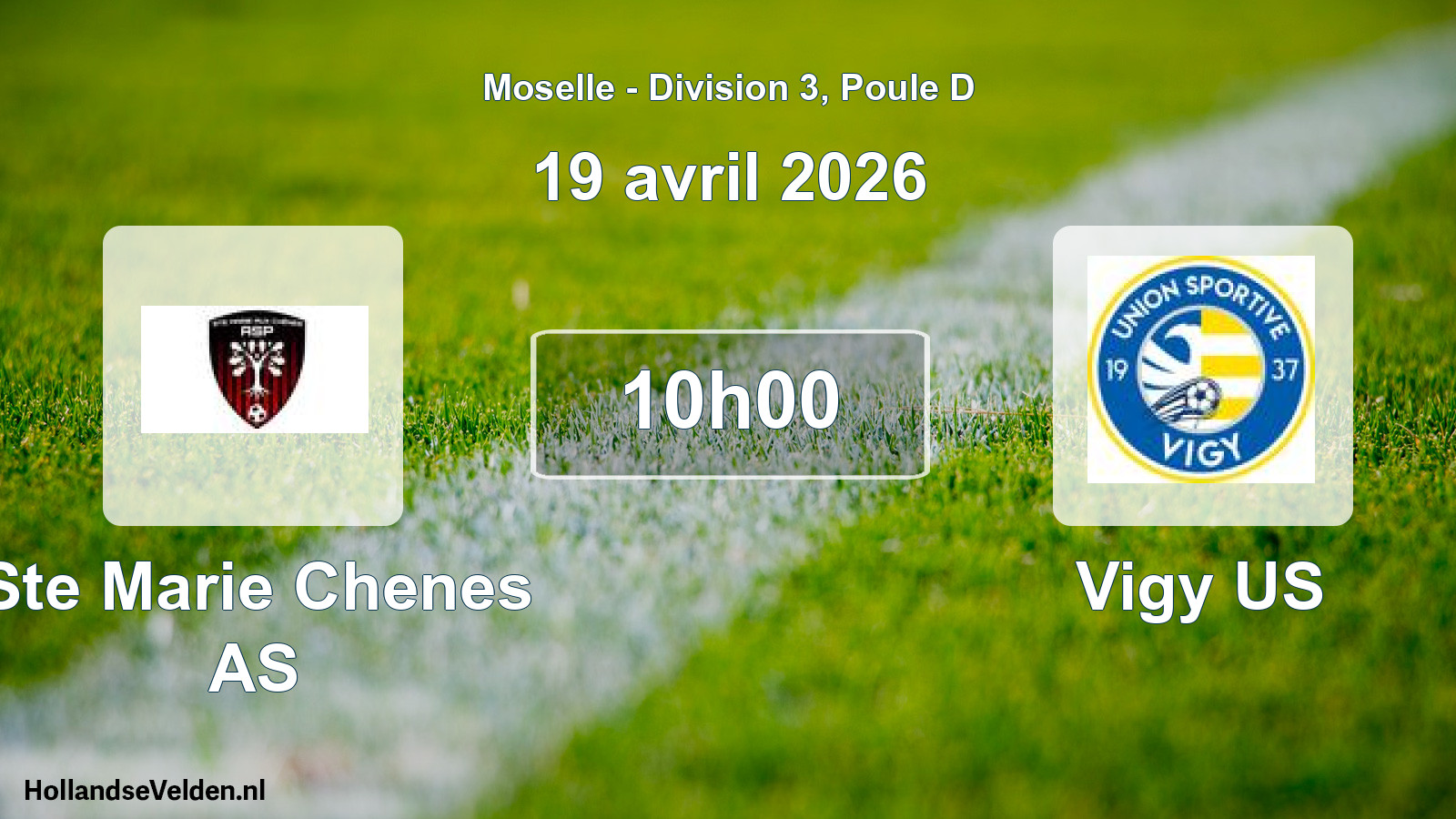 Match programmé: Ste Marie Chenes AS - Vigy US (19 avril 2026)