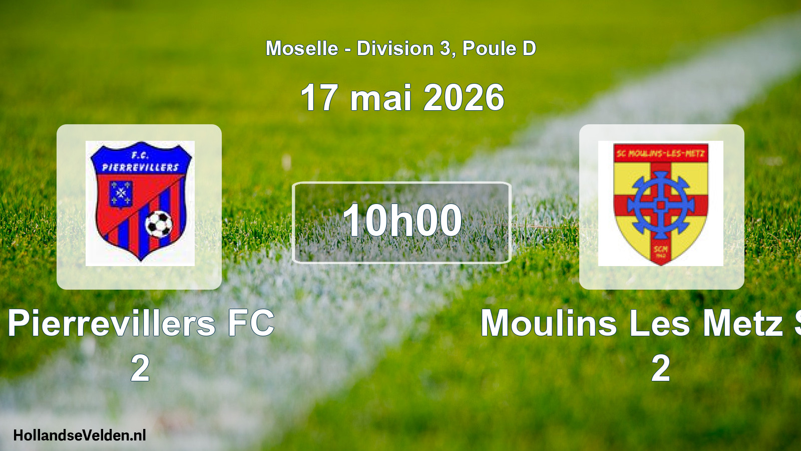 Match programmé: Pierrevillers FC 2 - Moulins Les Metz SC 2 (17 mai 2026)