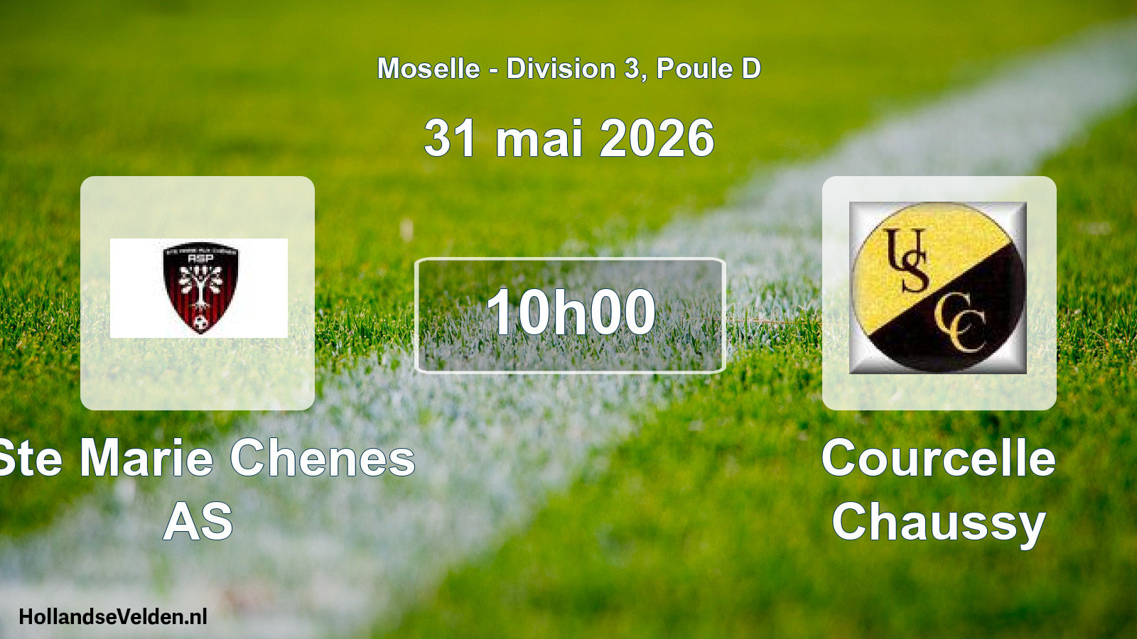Match programmé: Ste Marie Chenes AS - Courcelle Chaussy (31 mai 2026)