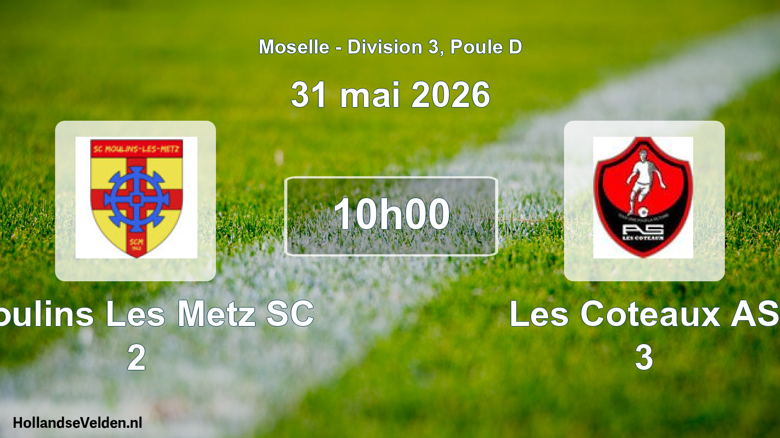 Scheduled Match: Moulins Les Metz SC 2 - Les Coteaux AS 3 (31 May 2026)