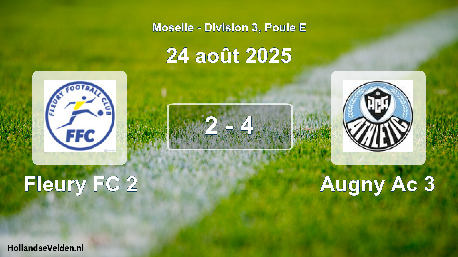 Total number of matches played: Fleury FC 2 - Augny Ac 3 2 - 4 (24 August 2025)