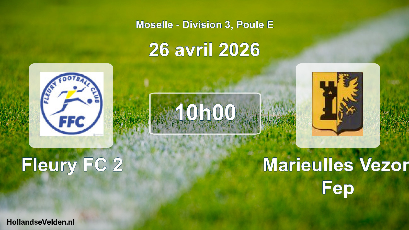 Scheduled Match: Fleury FC 2 - Marieulles Vezon Fep (26 April 2026)
