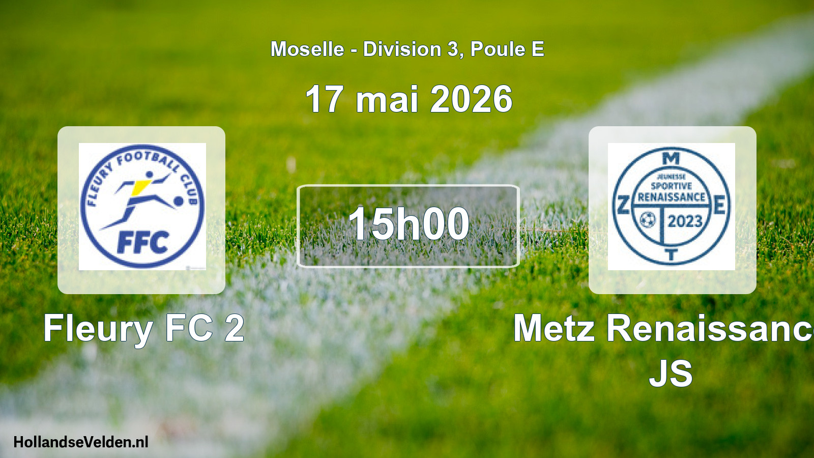 Match programmé: Fleury FC 2 - Metz Renaissance JS (17 mai 2026)