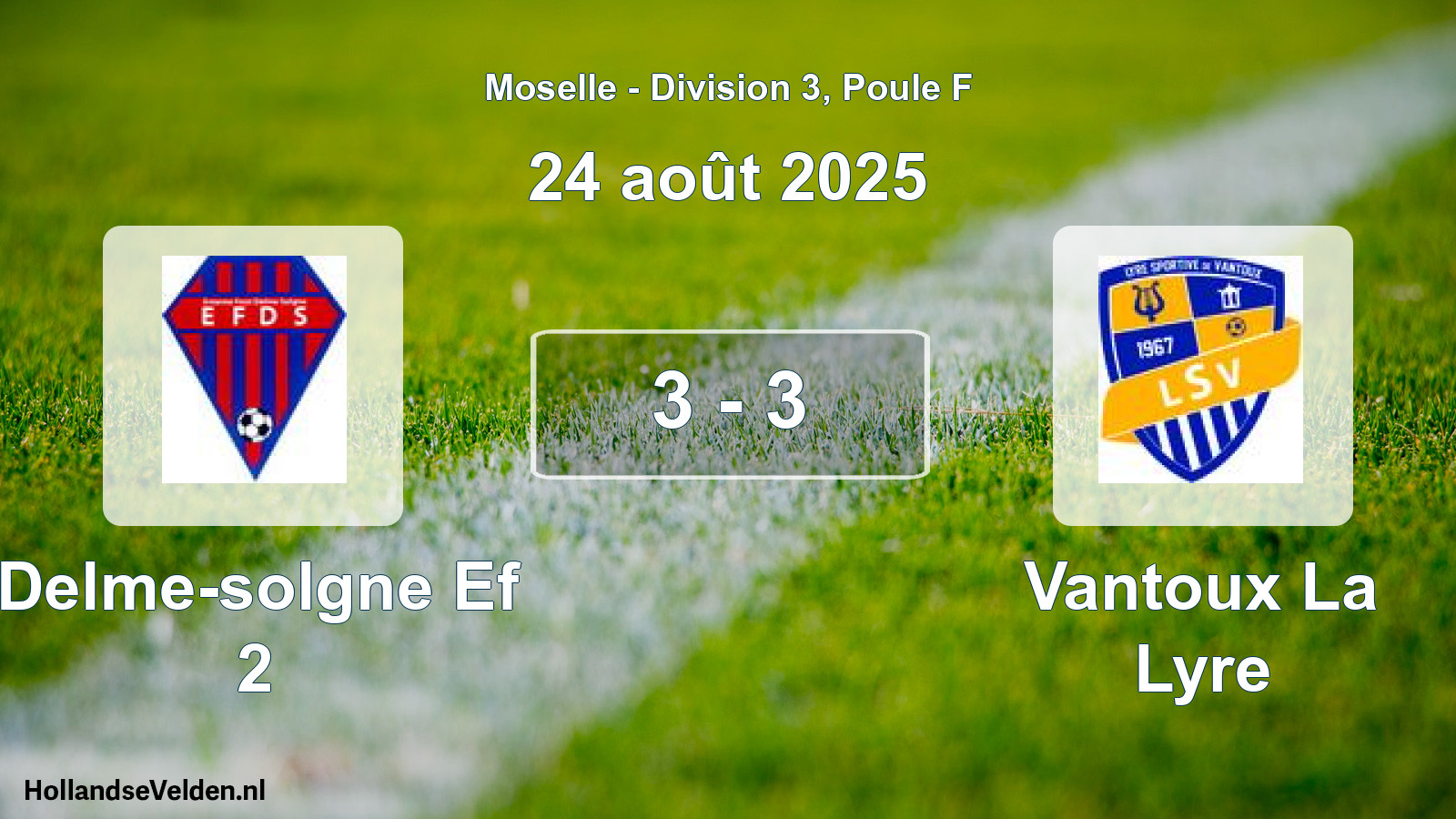 Match joué: Delme-solgne Ef 2 - Vantoux La Lyre 3 - 3 (24 août 2025)