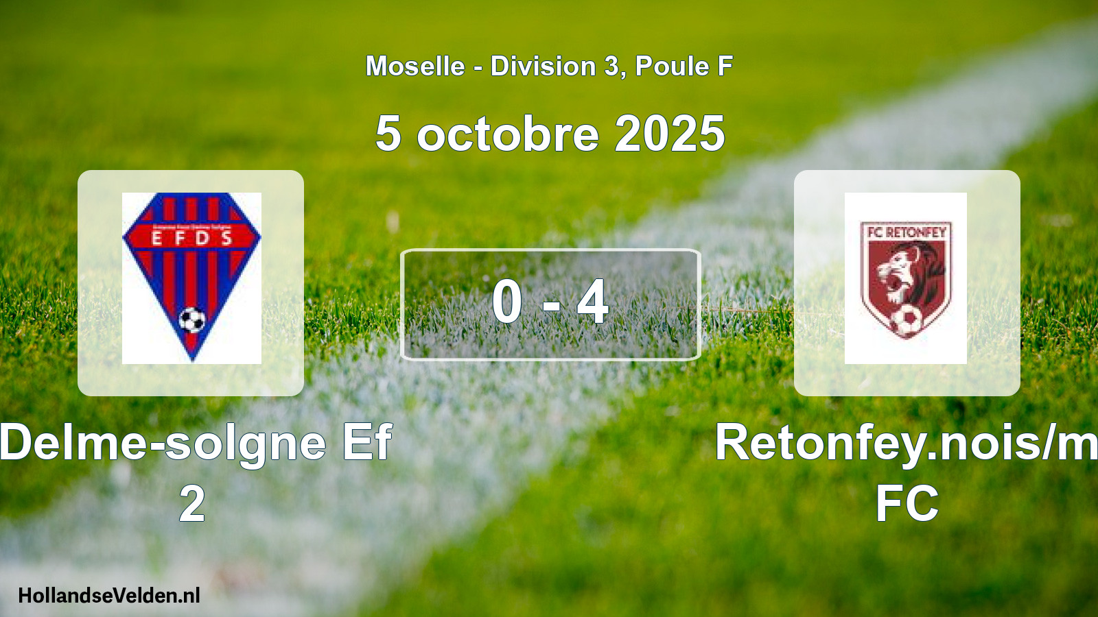 Match joué: Delme-solgne Ef 2 - Retonfey.nois/m FC 0 - 4 (5 octobre 2025)