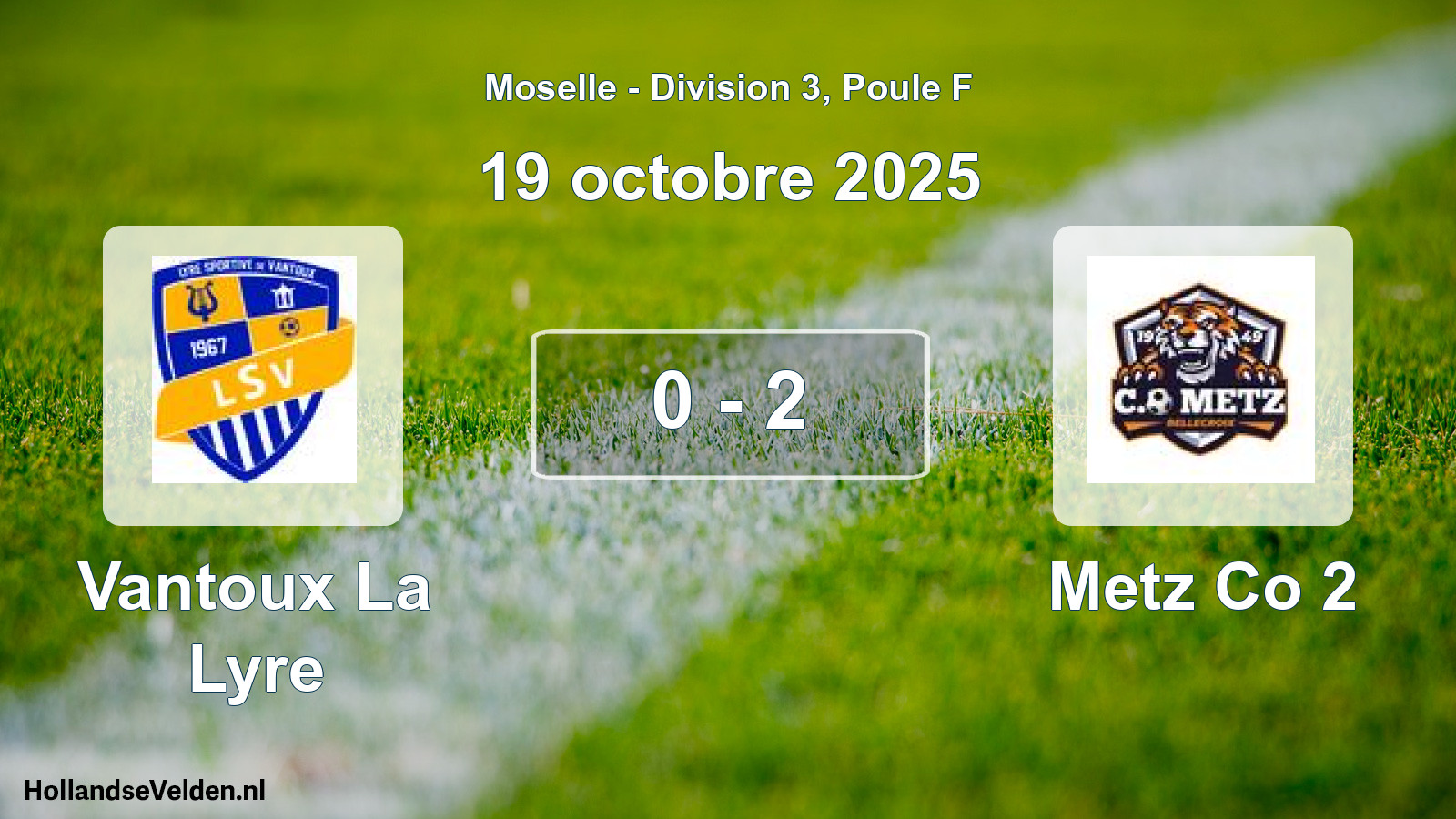 Match joué: Vantoux La Lyre - Metz Co 2 0 - 2 (19 octobre 2025)