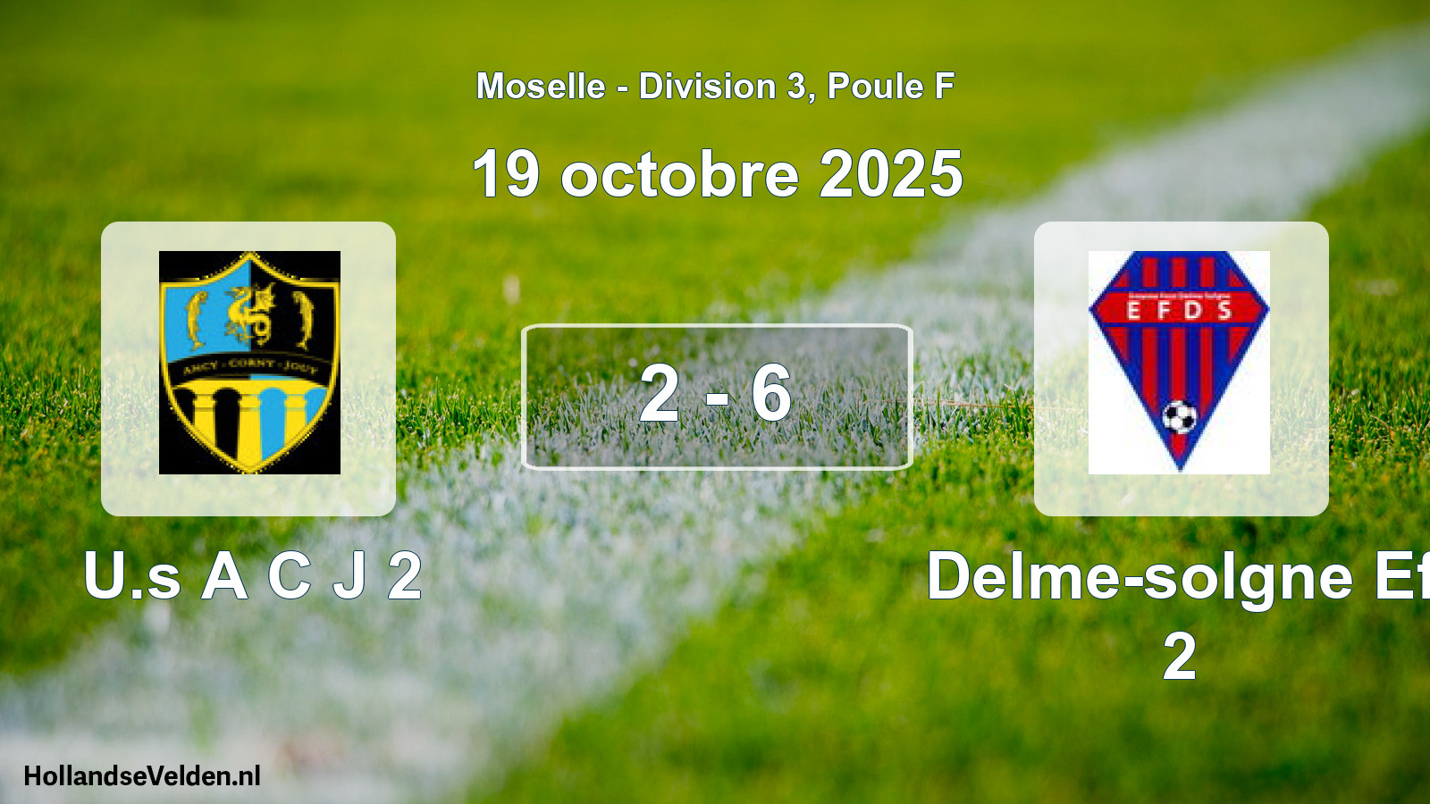 Total number of matches played: U.s A C J 2 - Delme-solgne Ef 2 2 - 6 (19 October 2025)