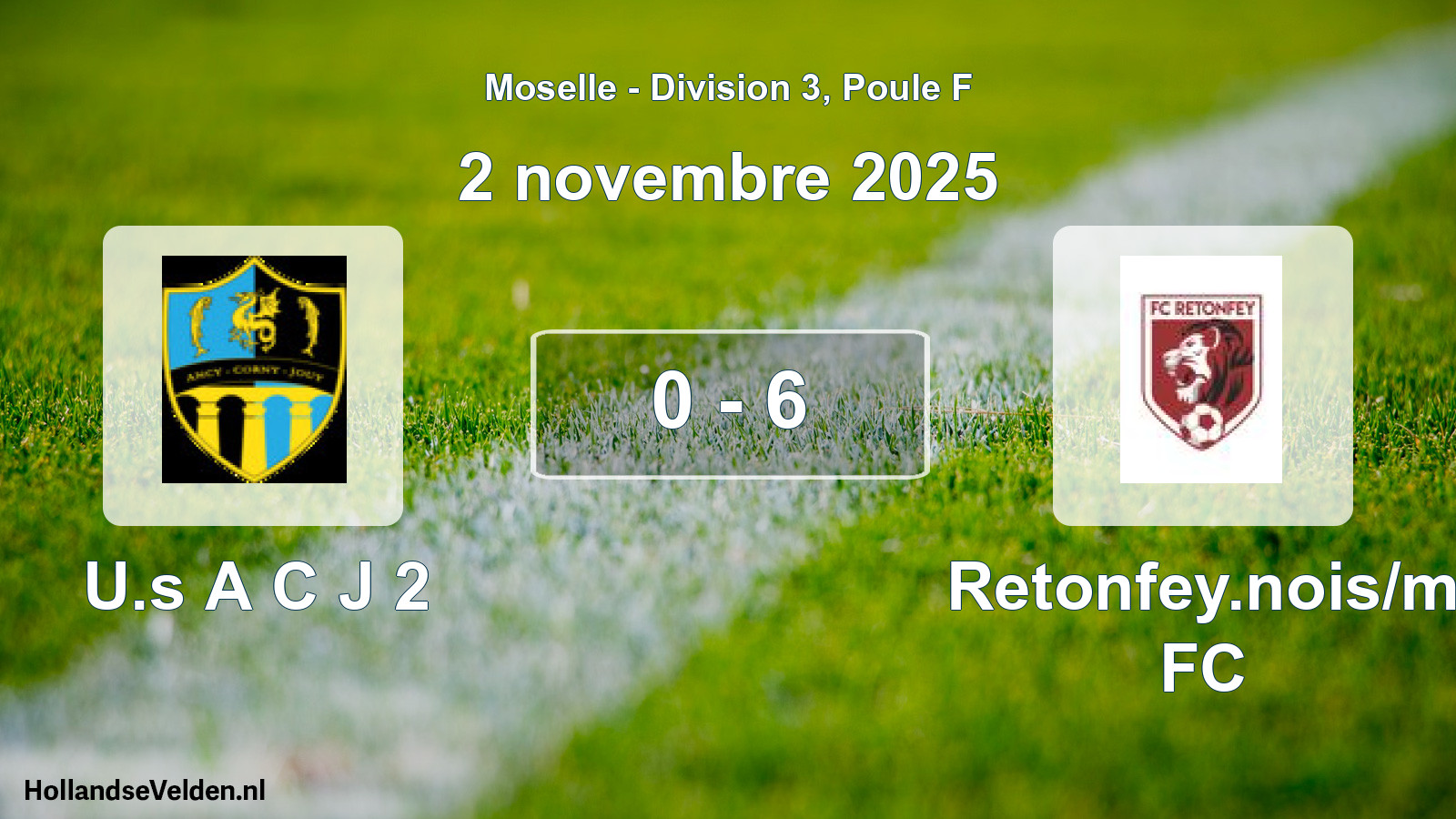 Match joué: U.s A C J 2 - Retonfey.nois/m FC 0 - 6 (2 novembre 2025)