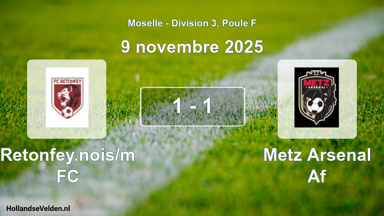 Match joué: Retonfey.nois/m FC - Metz Arsenal Af 1 - 1 (9 novembre 2025)