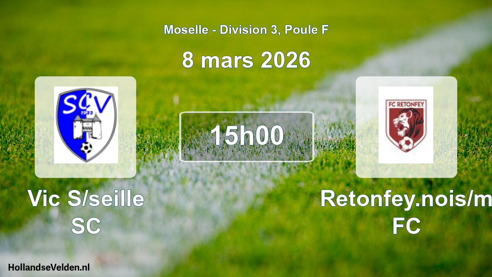 Match programmé: Vic S/seille SC - Retonfey.nois/m FC (8 mars 2026)